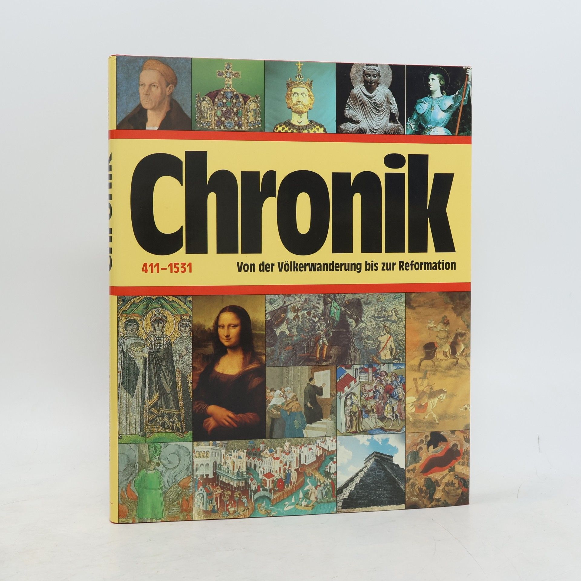 Various authors Chronik. Von der Völkerwanderung bis zur Reformation 411 - 1531