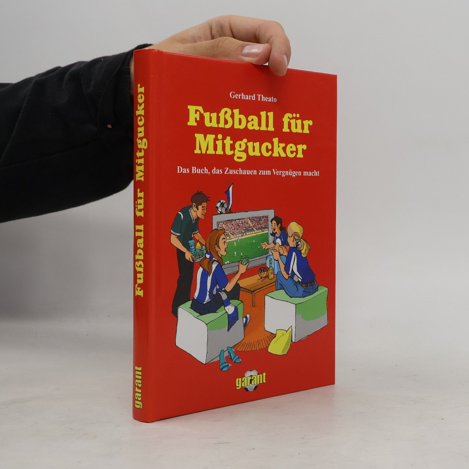 Gerhard Theato Fußball für Mitgucker