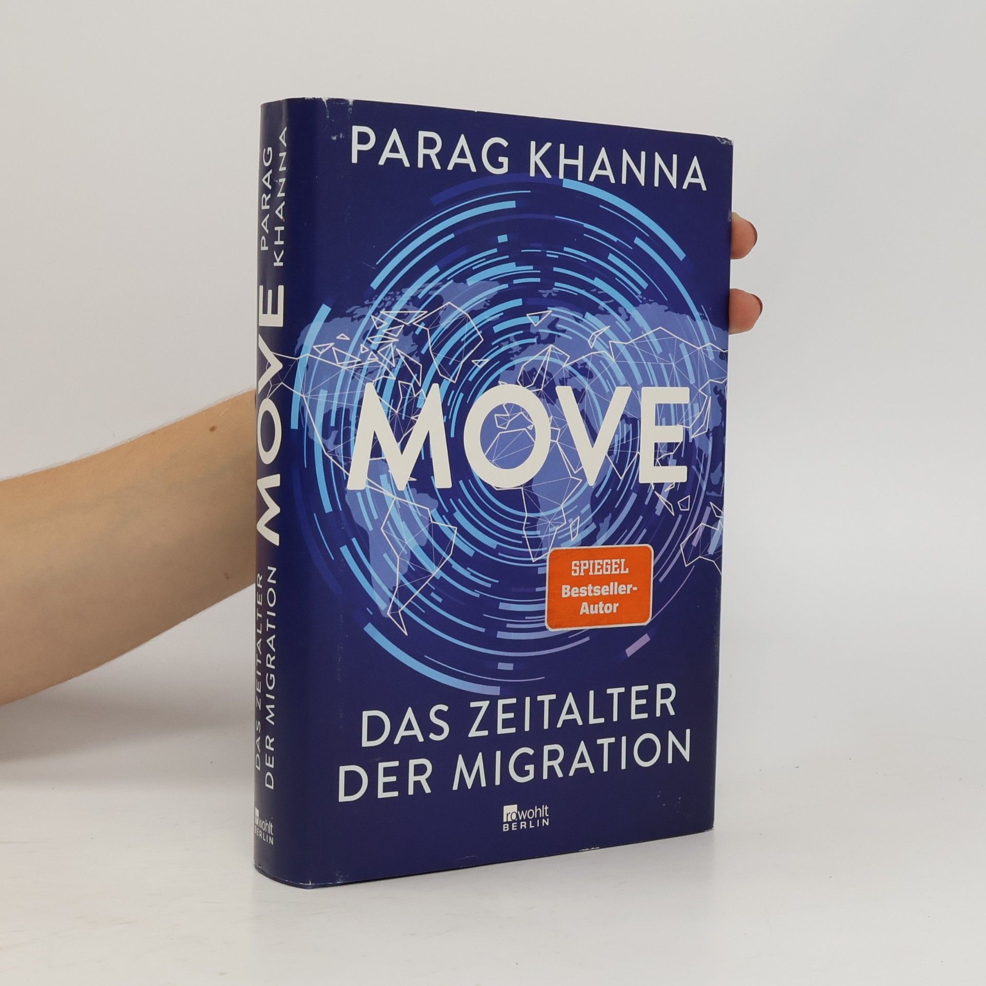 Parag Khanna Move. Das Zeitalter der Migration