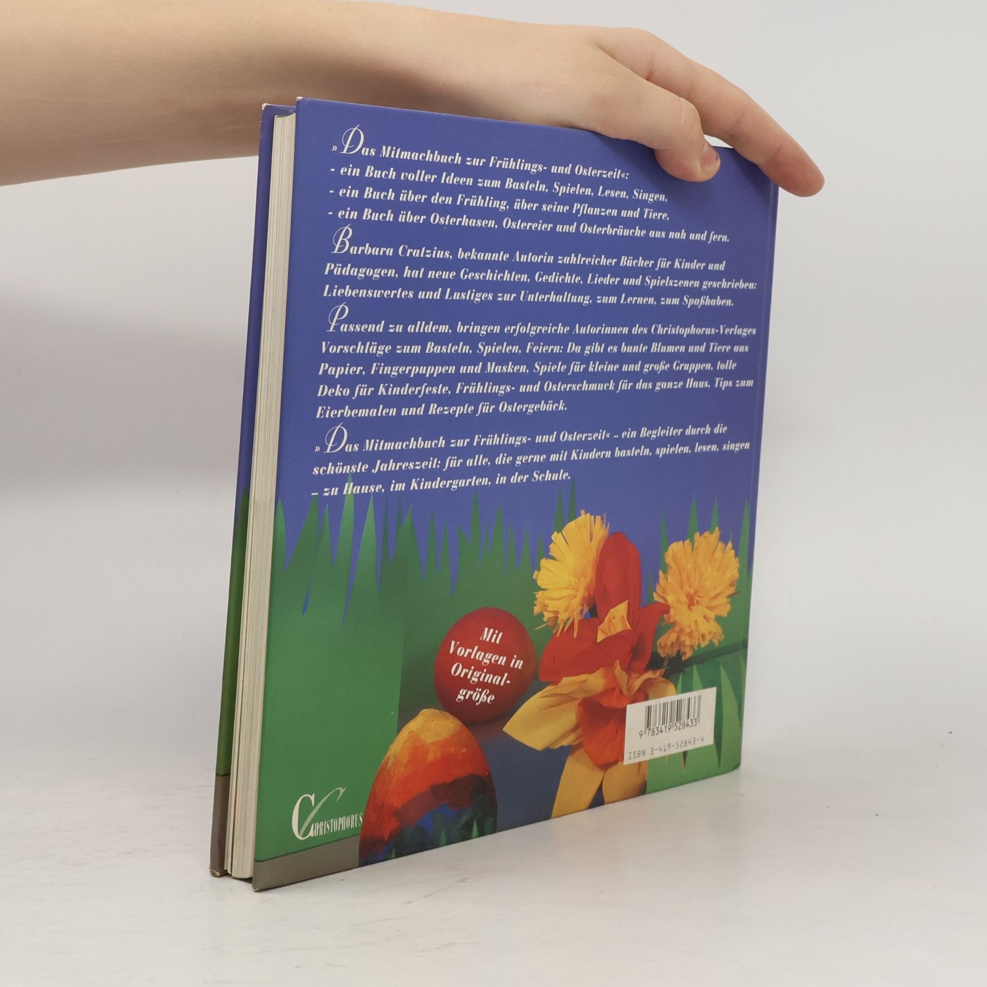 Barbara Cratzius Das Mitmachbuch zur Frühlingszeit und Osterzeit. Mit Kindern basteln, lesen, spielen, singen