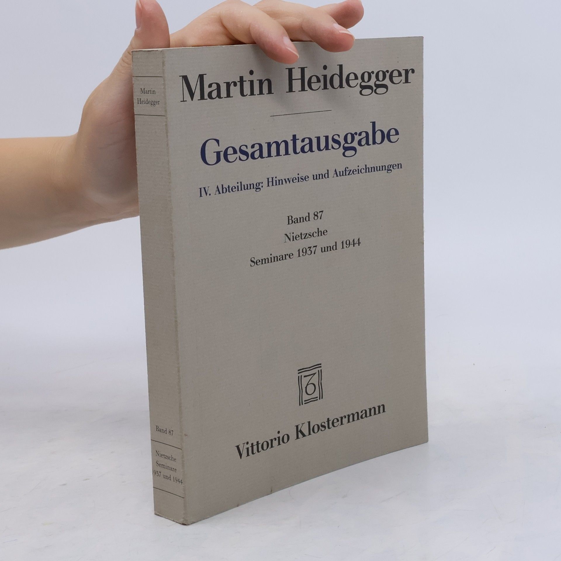 Martin Heidegger Nietzsche: Seminare 1937 und 1944. 1. Nietzsches metaphysische Grundstellung (Sein und Schein) 2. Sk