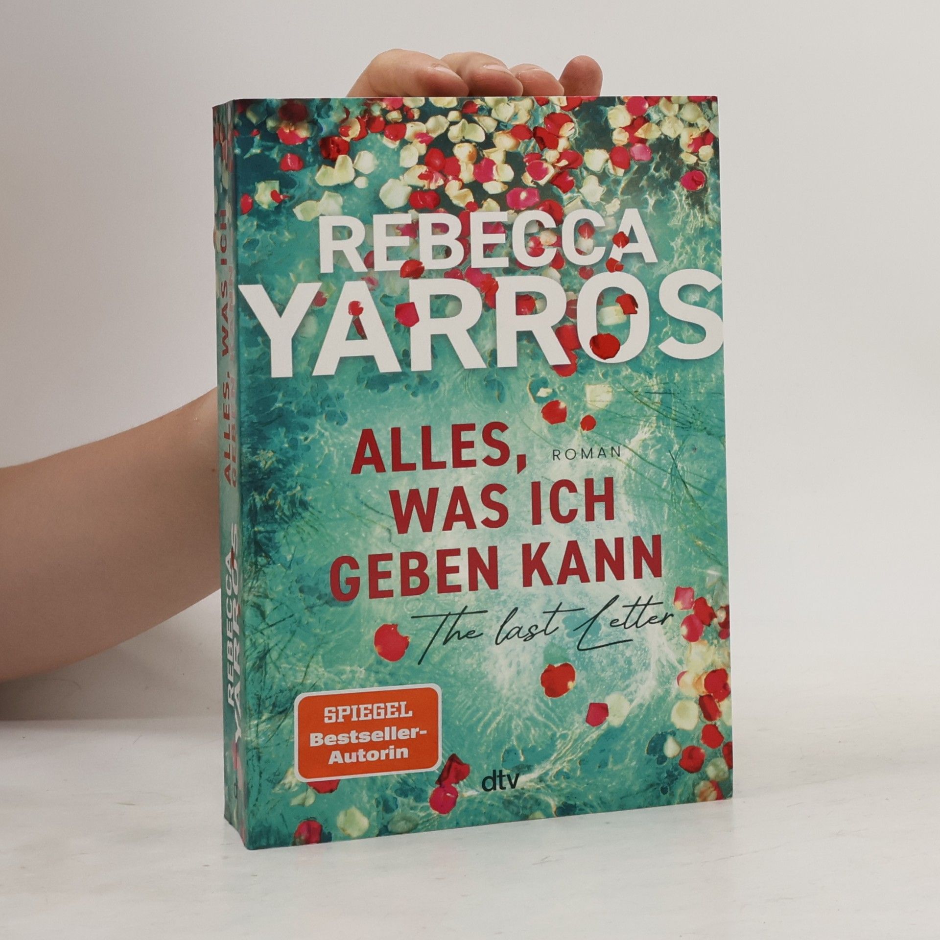Rebecca Yarros Alles, was ich geben kann - The Last Letter