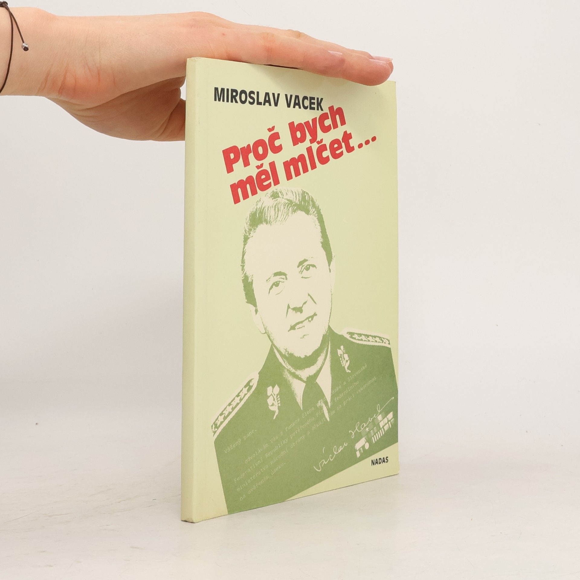 Miroslav Vacek Proč bych měl mlčet...