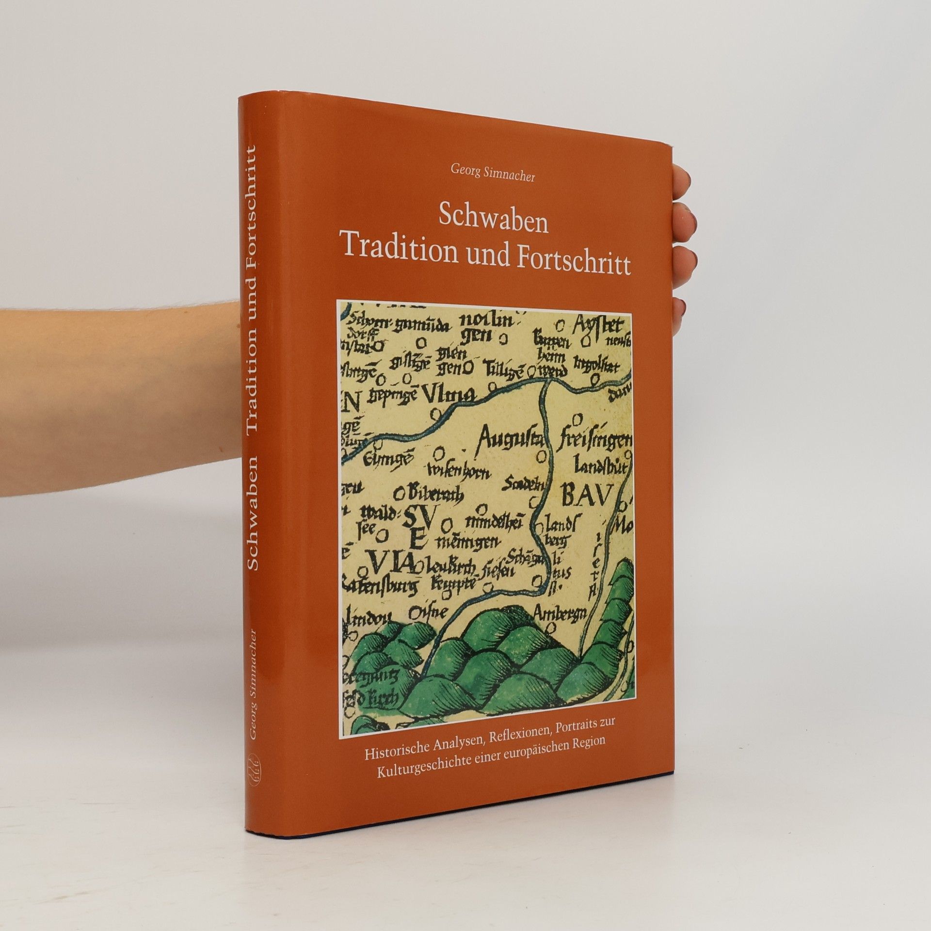 Georg Simnacher Schwaben - Tradition und Fortschritt
