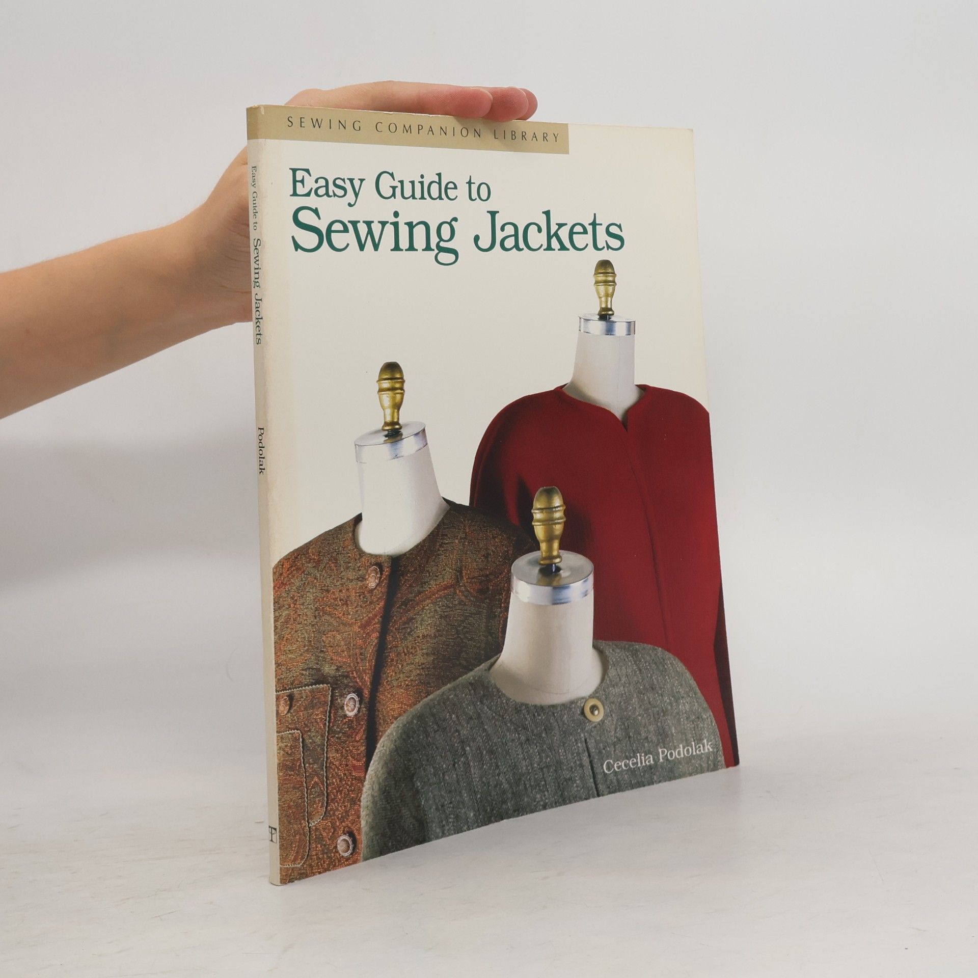 Cecelia Podolak Easy Guide to Sewing Jackets