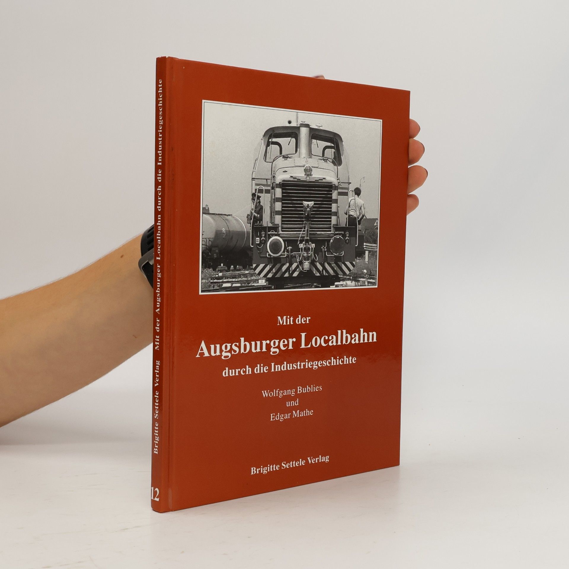 Mit der Augsburger Localbahn durch die Industriegeschichte