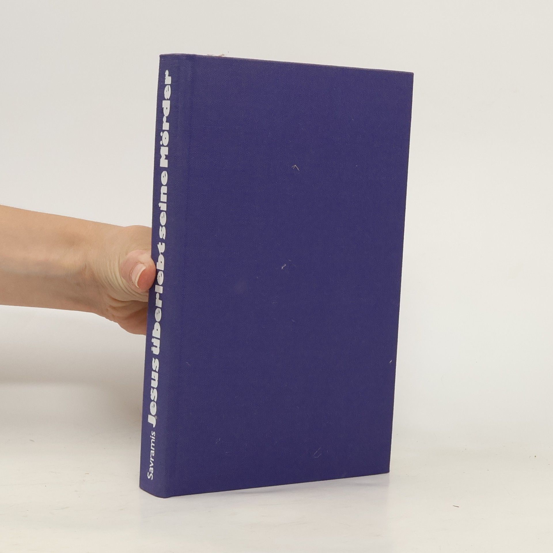 Demosthenes Savramis Jesus überlebt seine Mörder