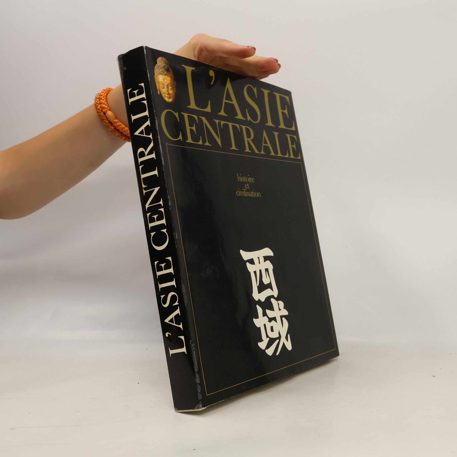 Autores varios L'Asie Centrale. Histoire et Civilisation