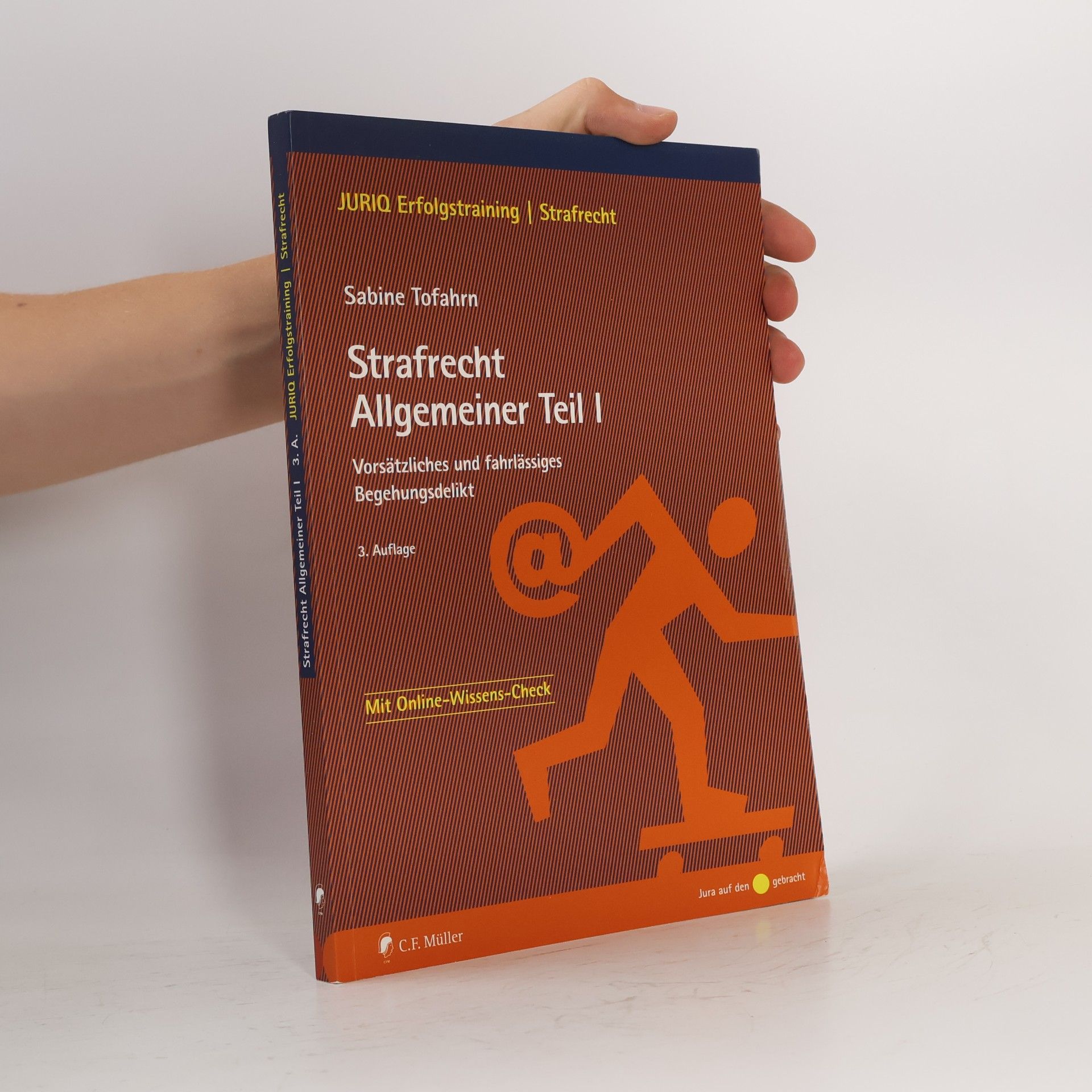 Sabine Tofahrn JURIQ Erfolgstraining | Strafrecht: Strafrecht allgemeiner Teil I - 3. Auflage