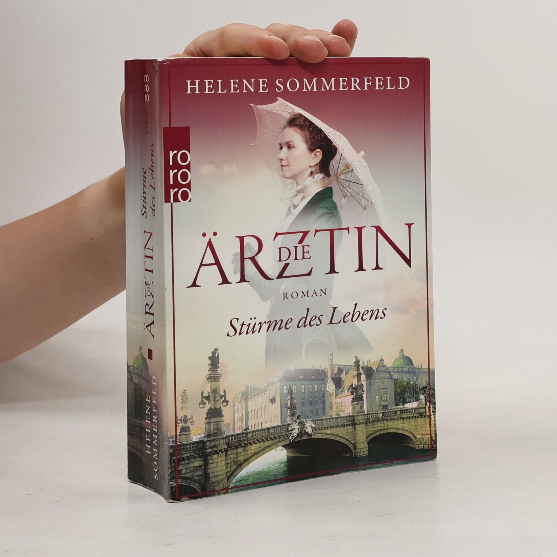 Helene Sommerfeld Die Ärztin. Stürme des Lebens