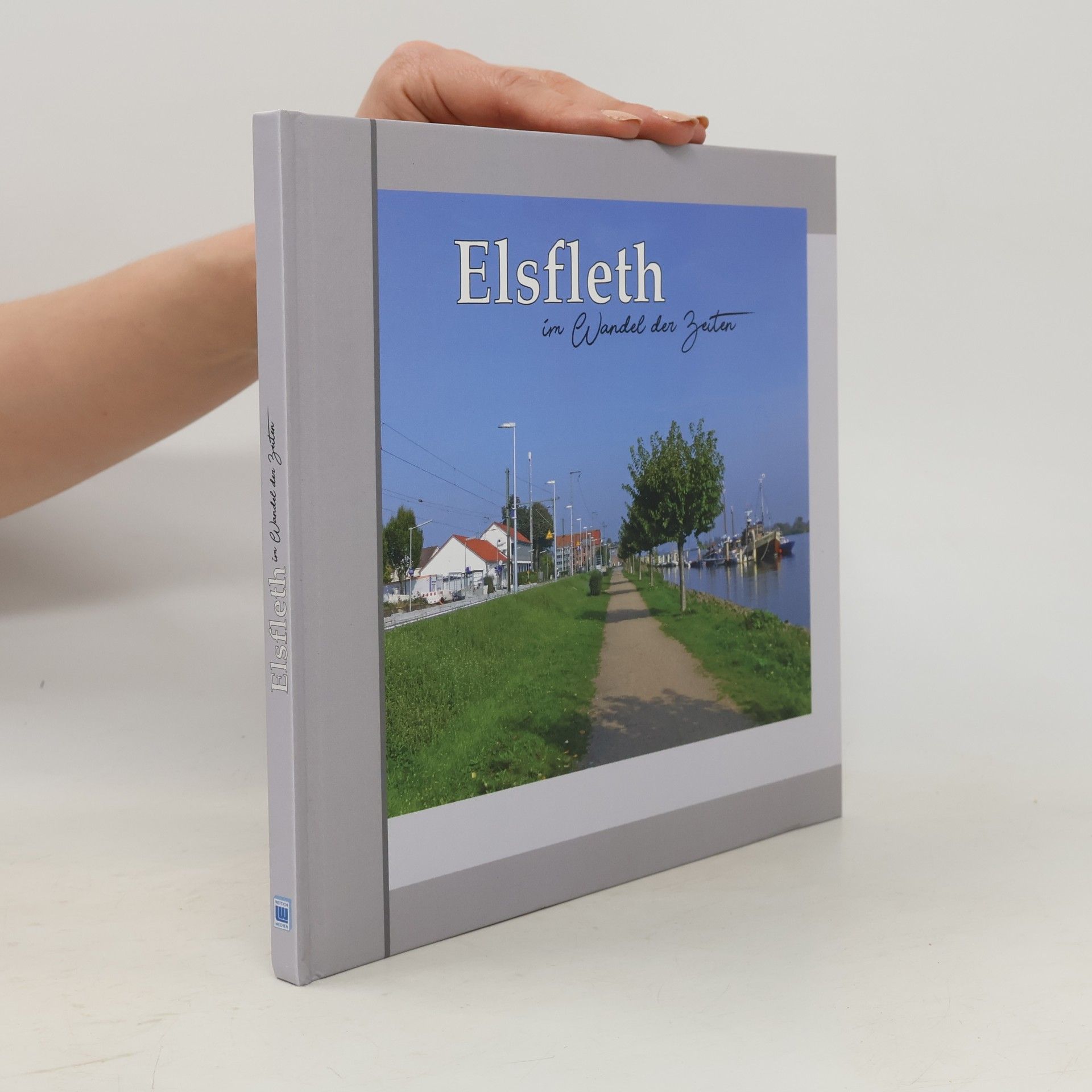 Autores varios Elsfleth: Im Wandel der Zeiten