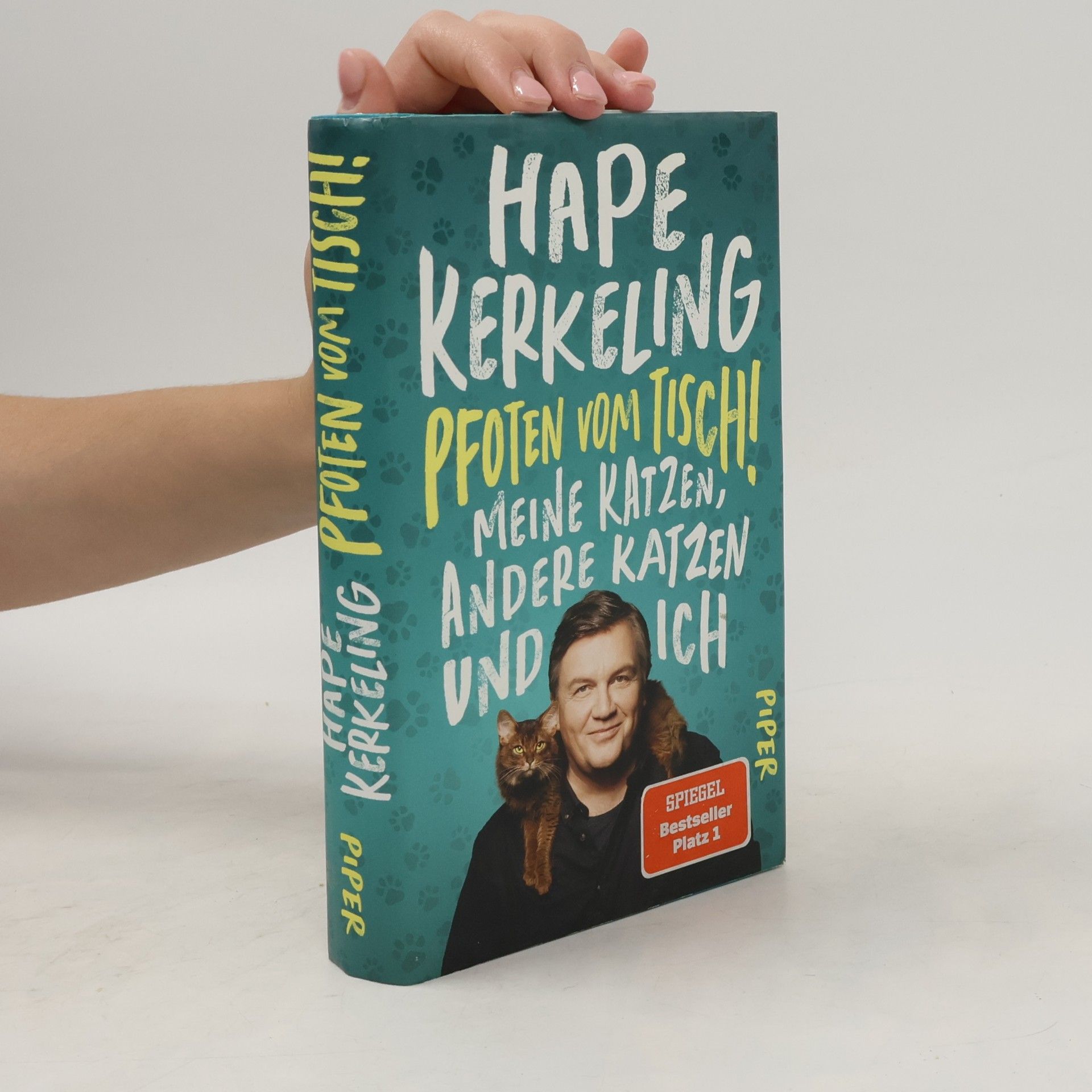 Hape Kerkeling Pfoten vom Tisch! : Meine Katzen, andere Katzen und ich