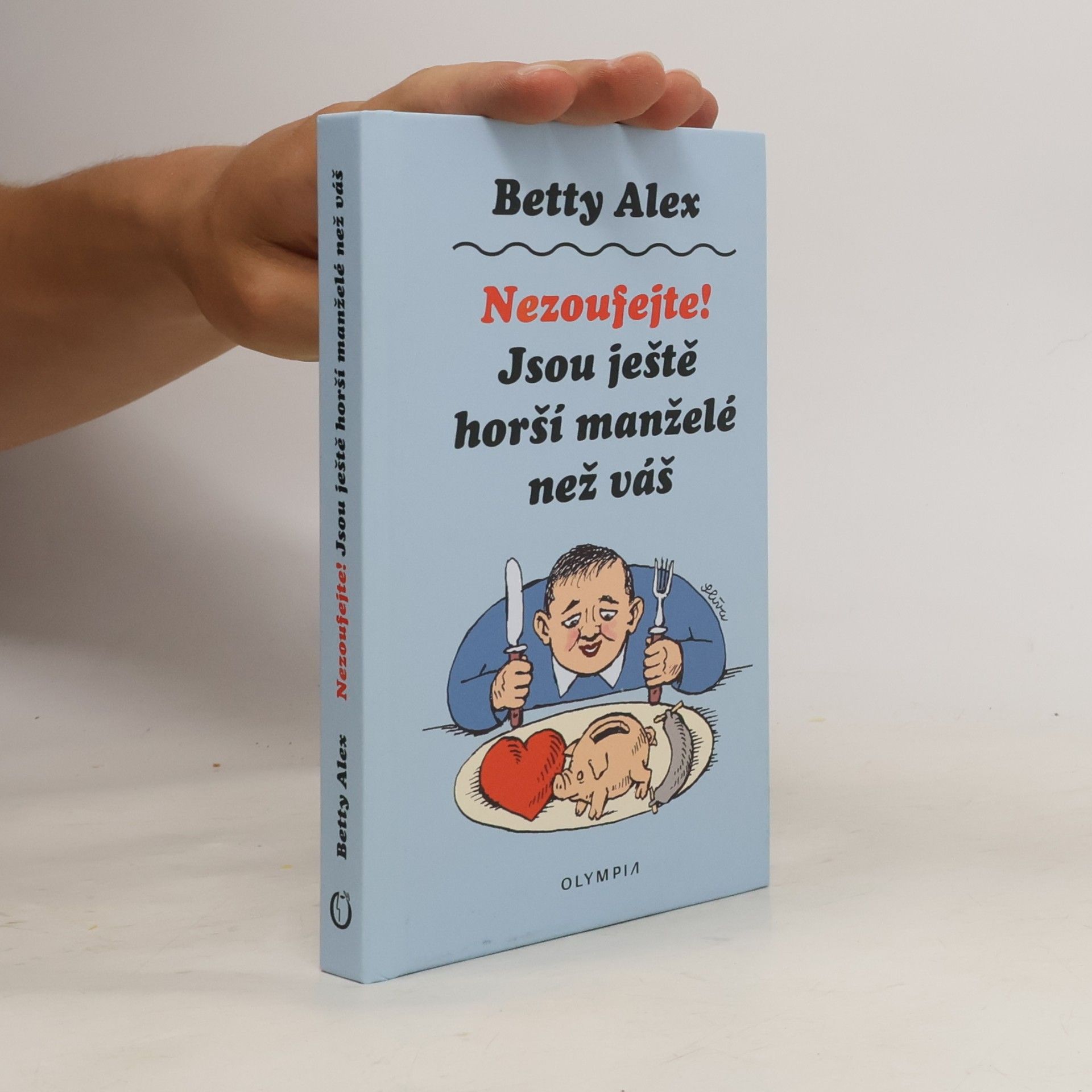 Betty Alex Nezoufejte! Jsou ještě horší manželé než váš