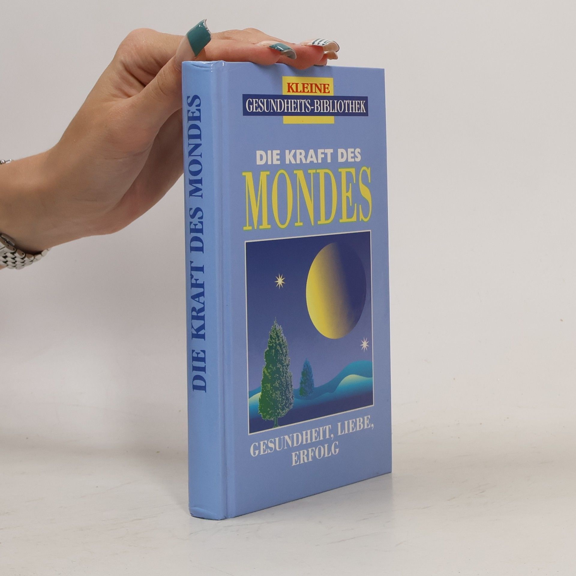 Heide Marie Karin Geiss Die Kraft des Mondes