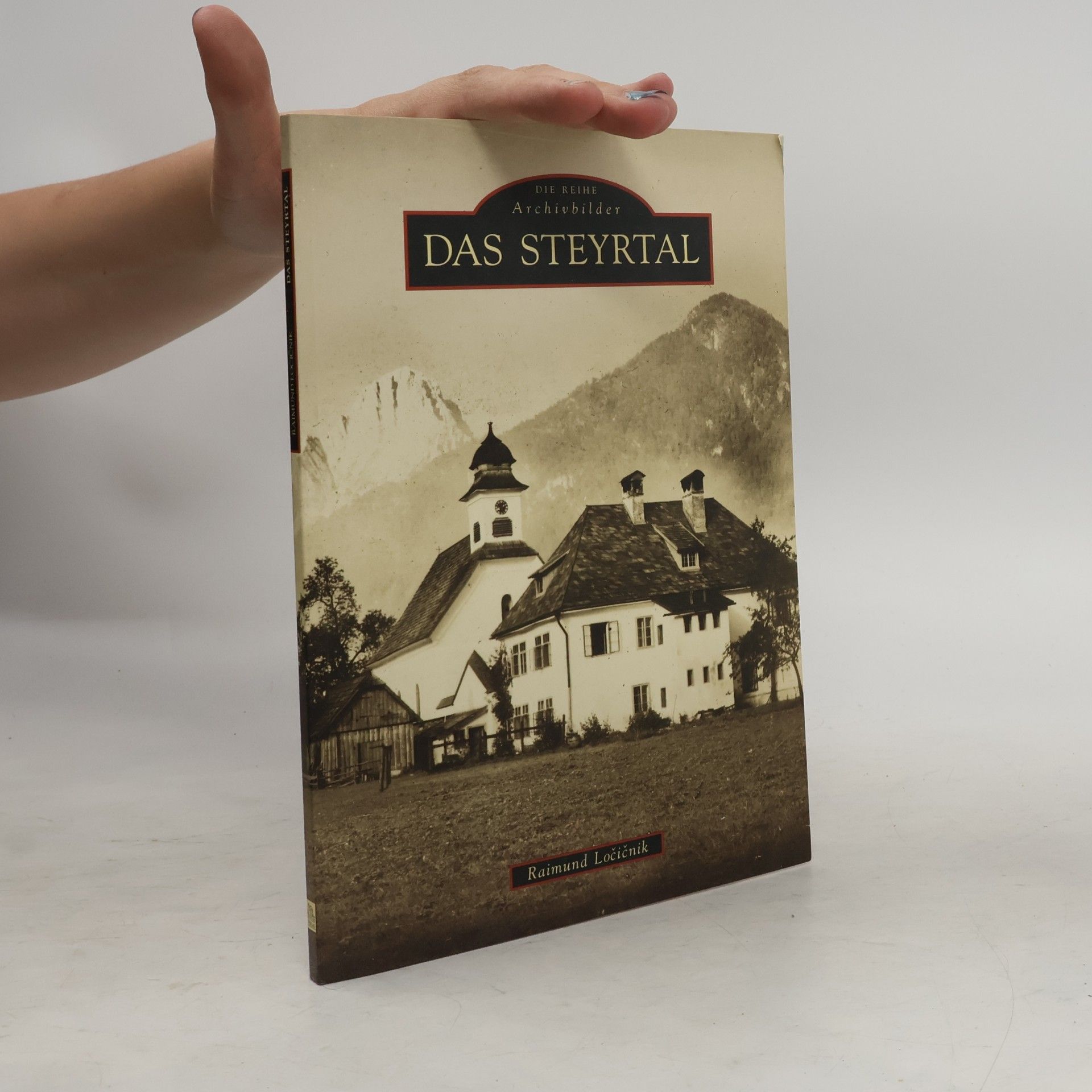 Dr. Raimund Ločičnik Das Steyrtal
