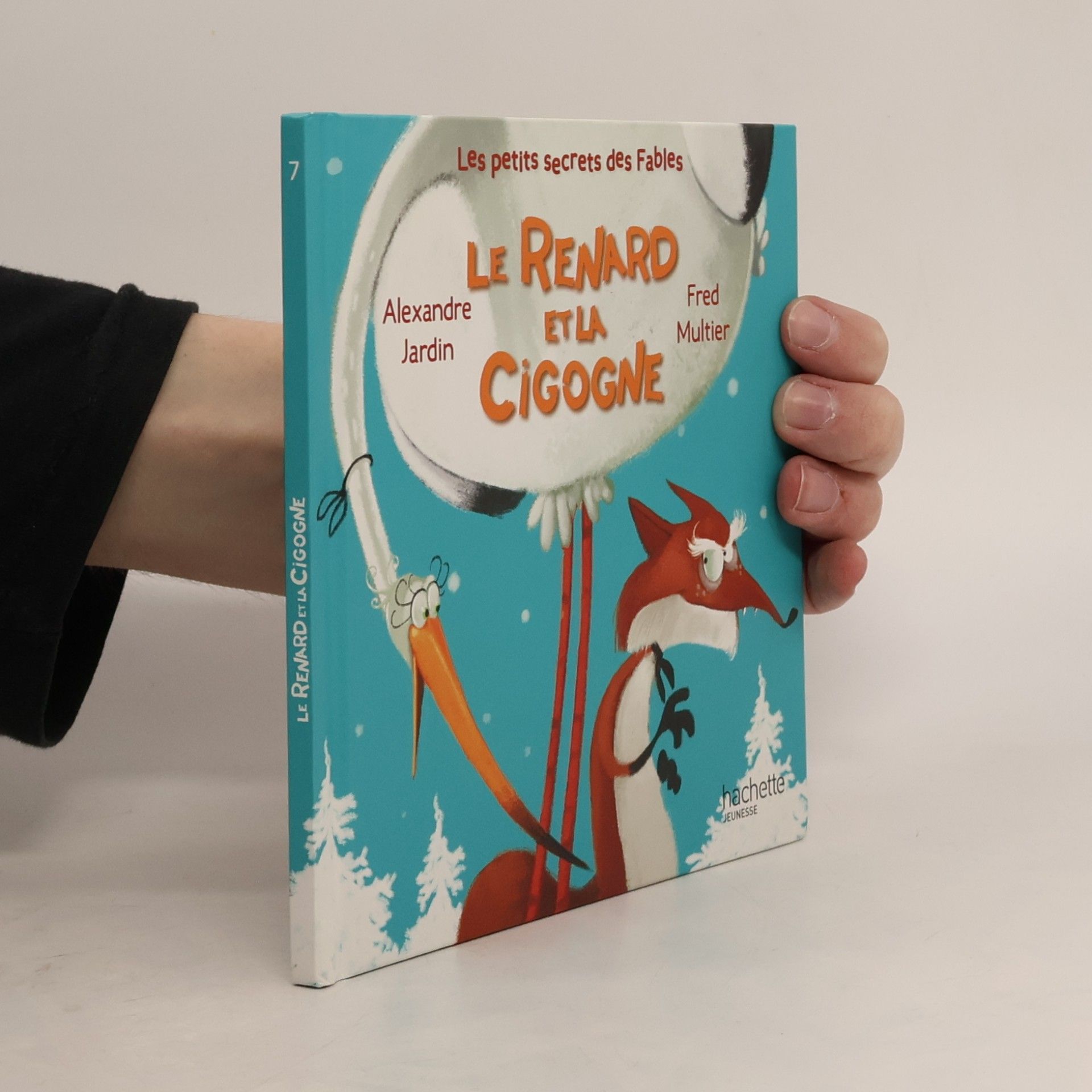 Les petits secrets des Fables - 7: Le renard et la cigogne