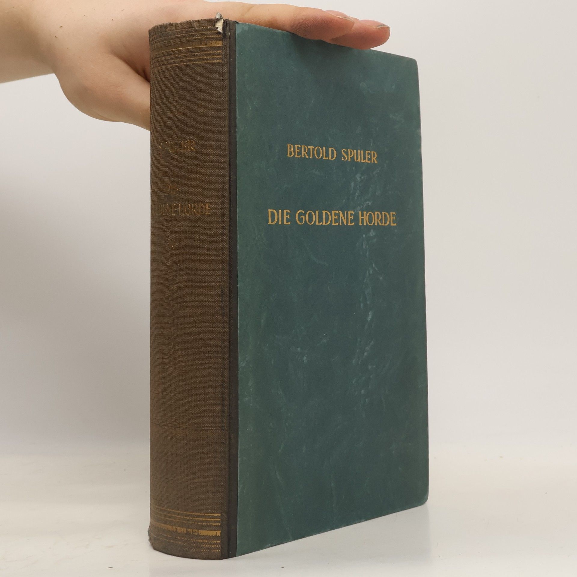 Bertold Spuler Die Goldene Horder