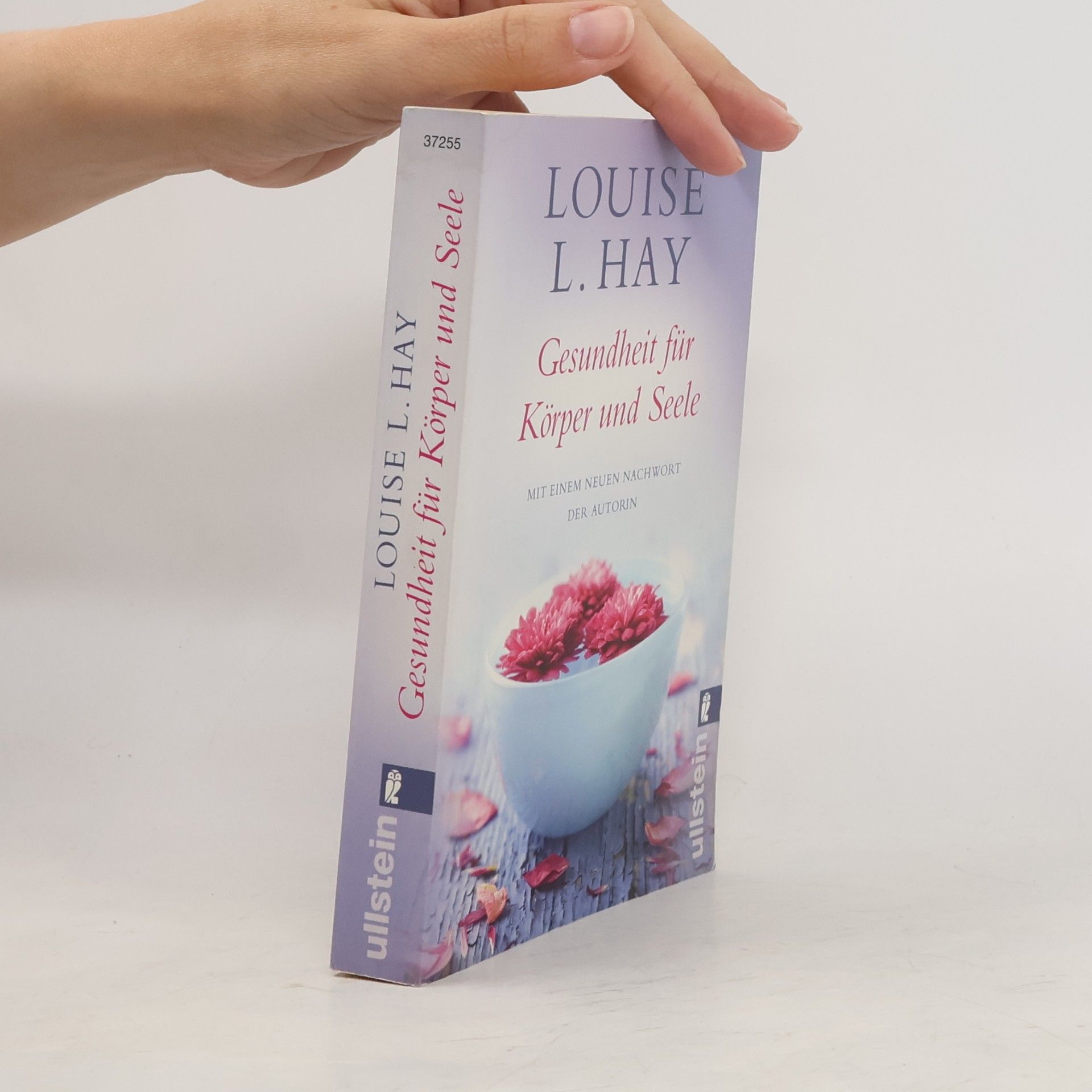 Lousie L. Hay Gesundheit für Körper und Seele