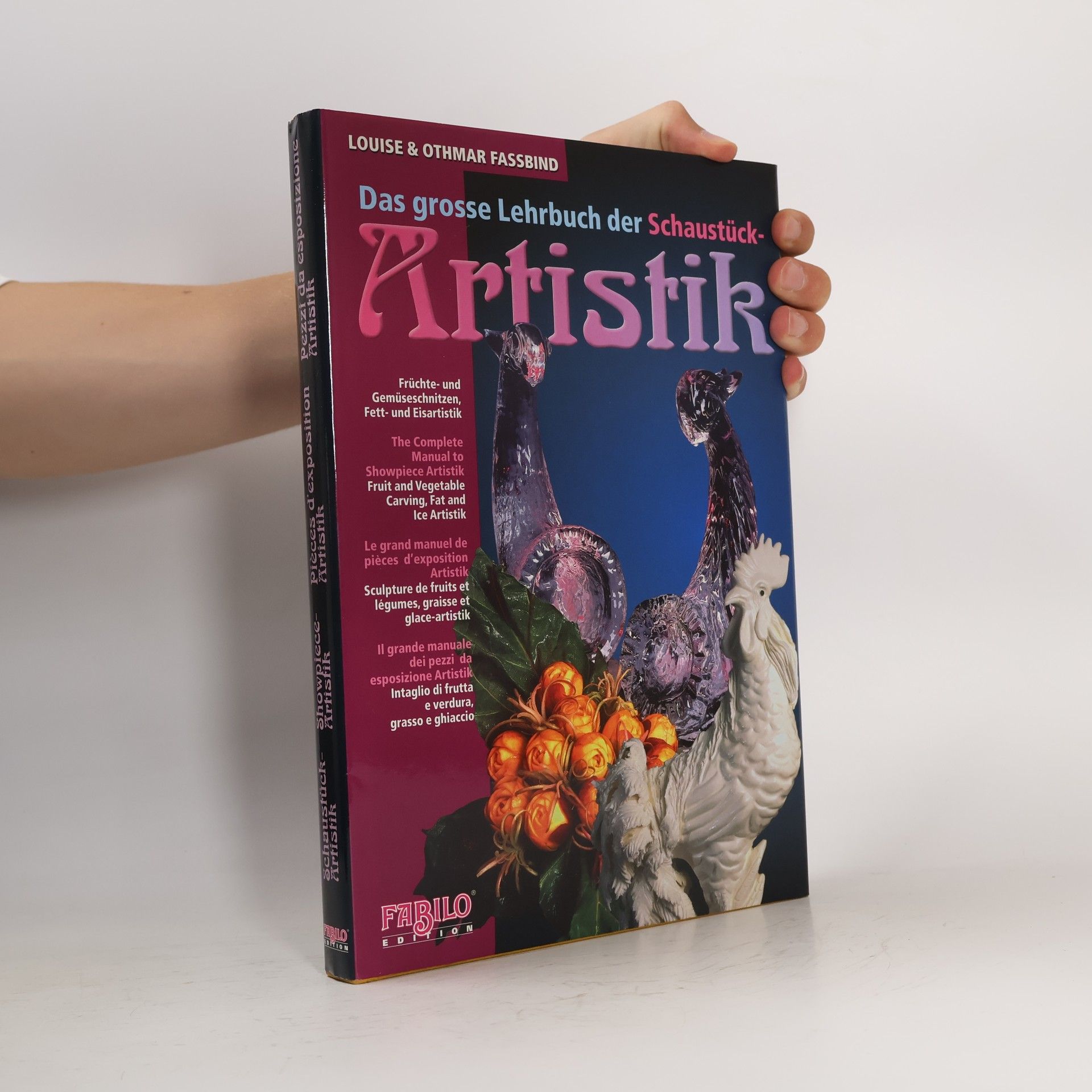 Othmar Fassbind Das grosse Lehrbuch der Schaustückartistik