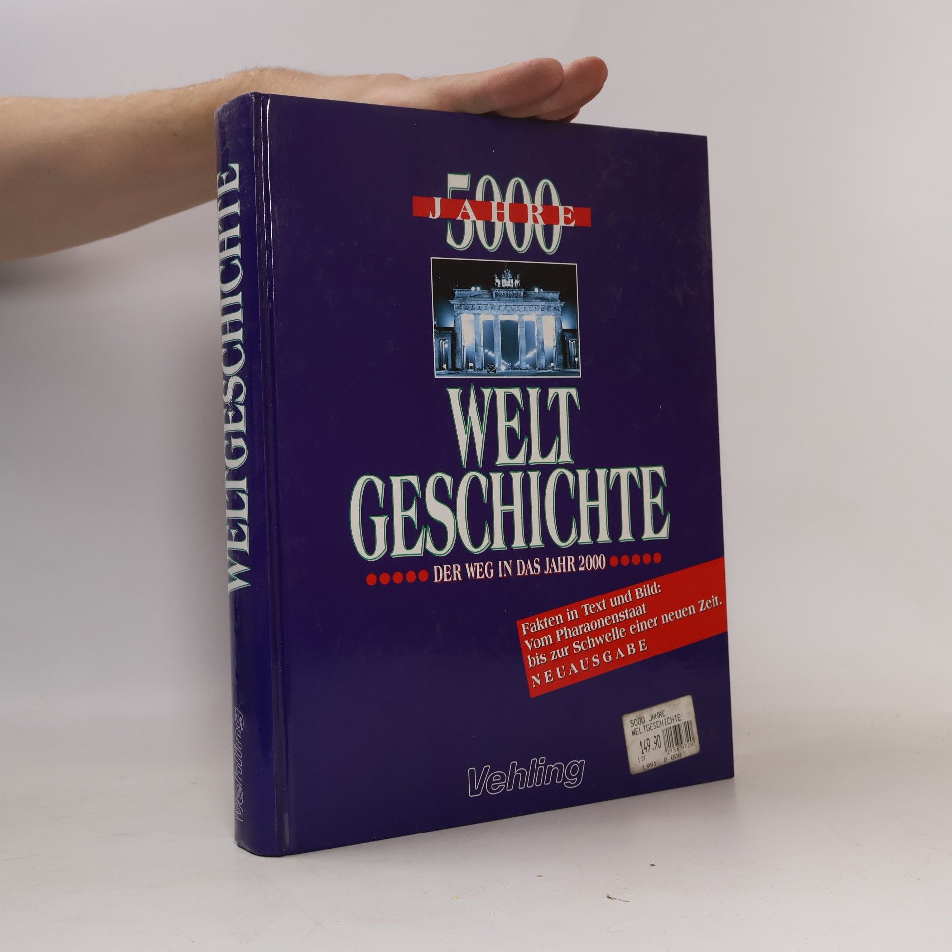 Various authors Weltgeschichte. Der Weg in das Jahr 2000