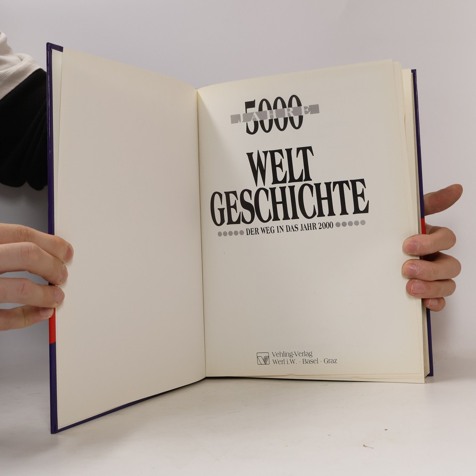 Autorenkollektiv Weltgeschichte. Der Weg in das Jahr 2000