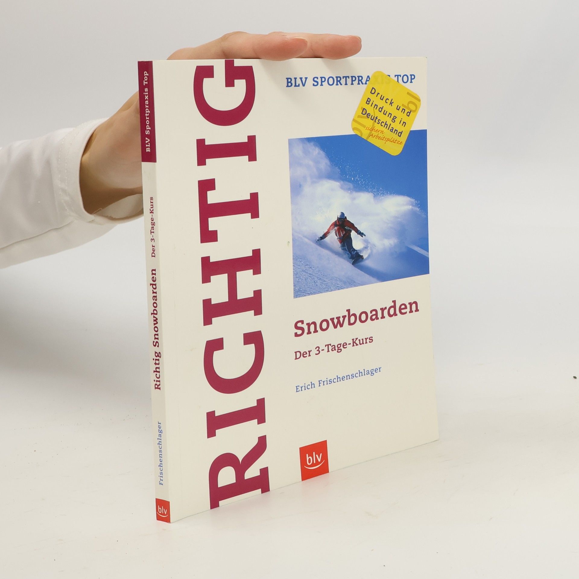 Erich Frischenschlager Richtig Snowboarden