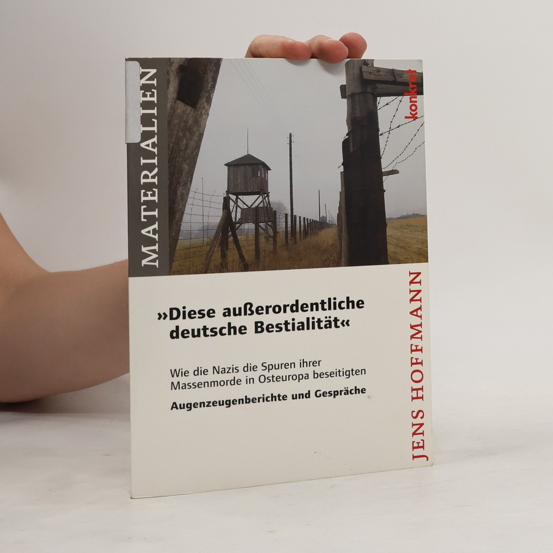 Jens Hoffmann Diese außerordentliche deutsche Bestialität