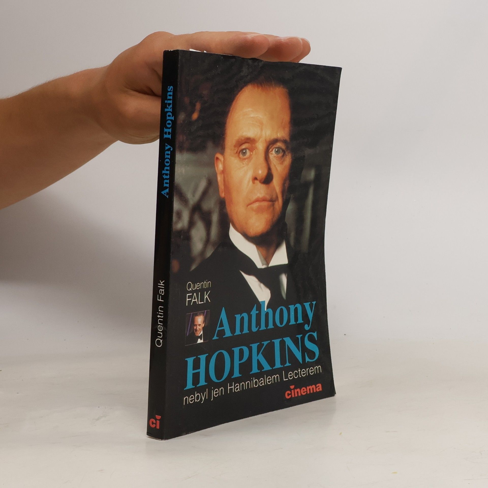 Quentin Falk Anthony Hopkins : nebyl jen Hannibalem Lecterem