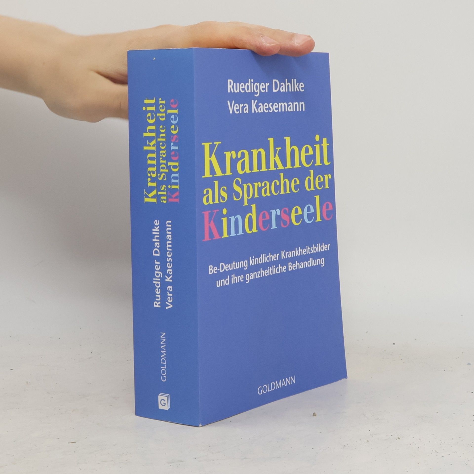 Ruediger Dahlke Krankheit als Sprache der Kinderseele