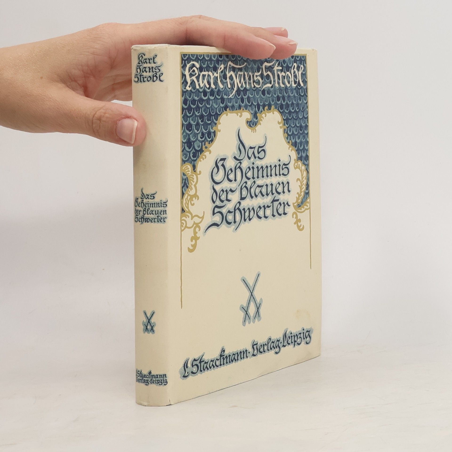 Karl Hans Strobl Das Geheimnis der blauen Schwerter
