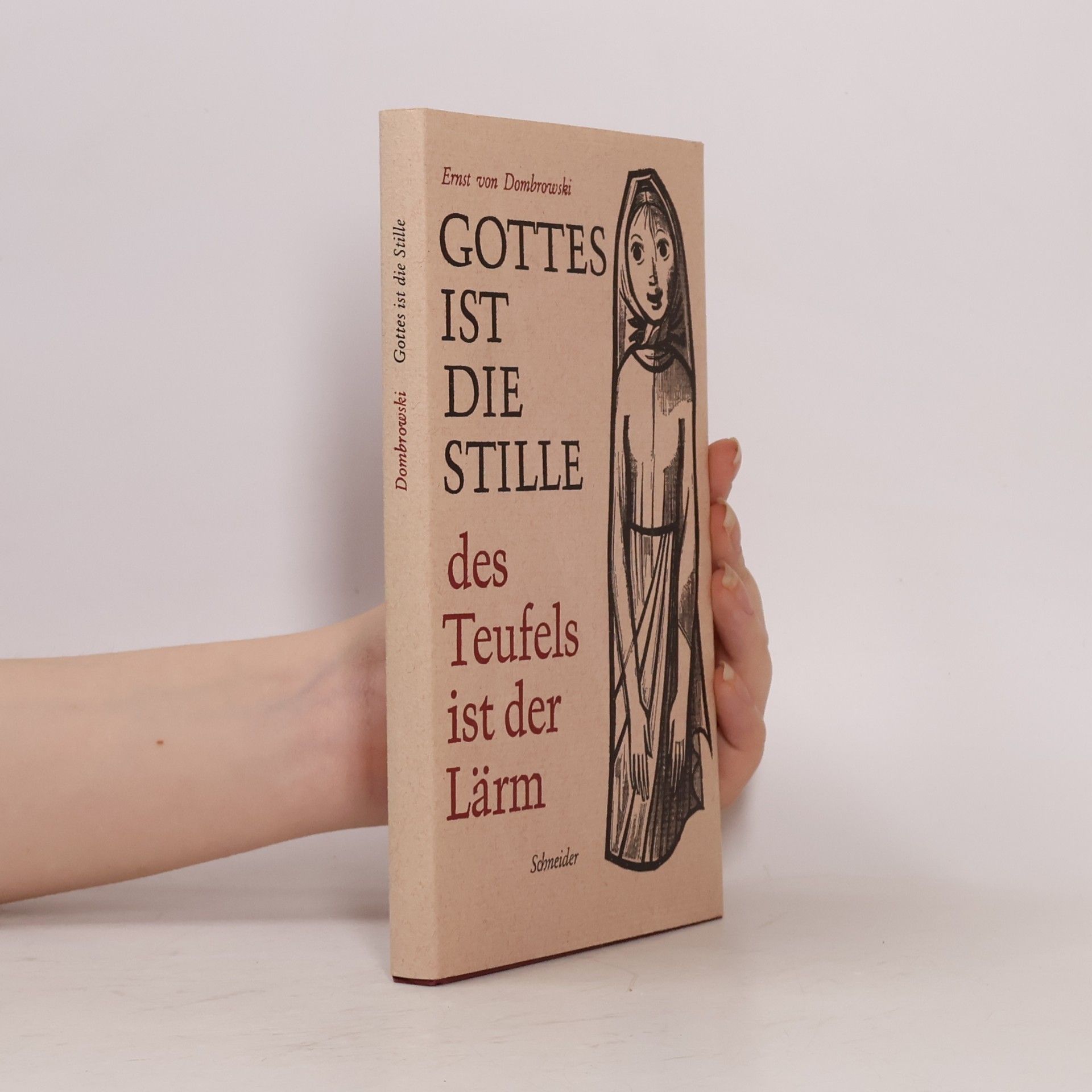 Ernst von Dombrowski Gottes ist die Stille, des Teufels ist der Lärm