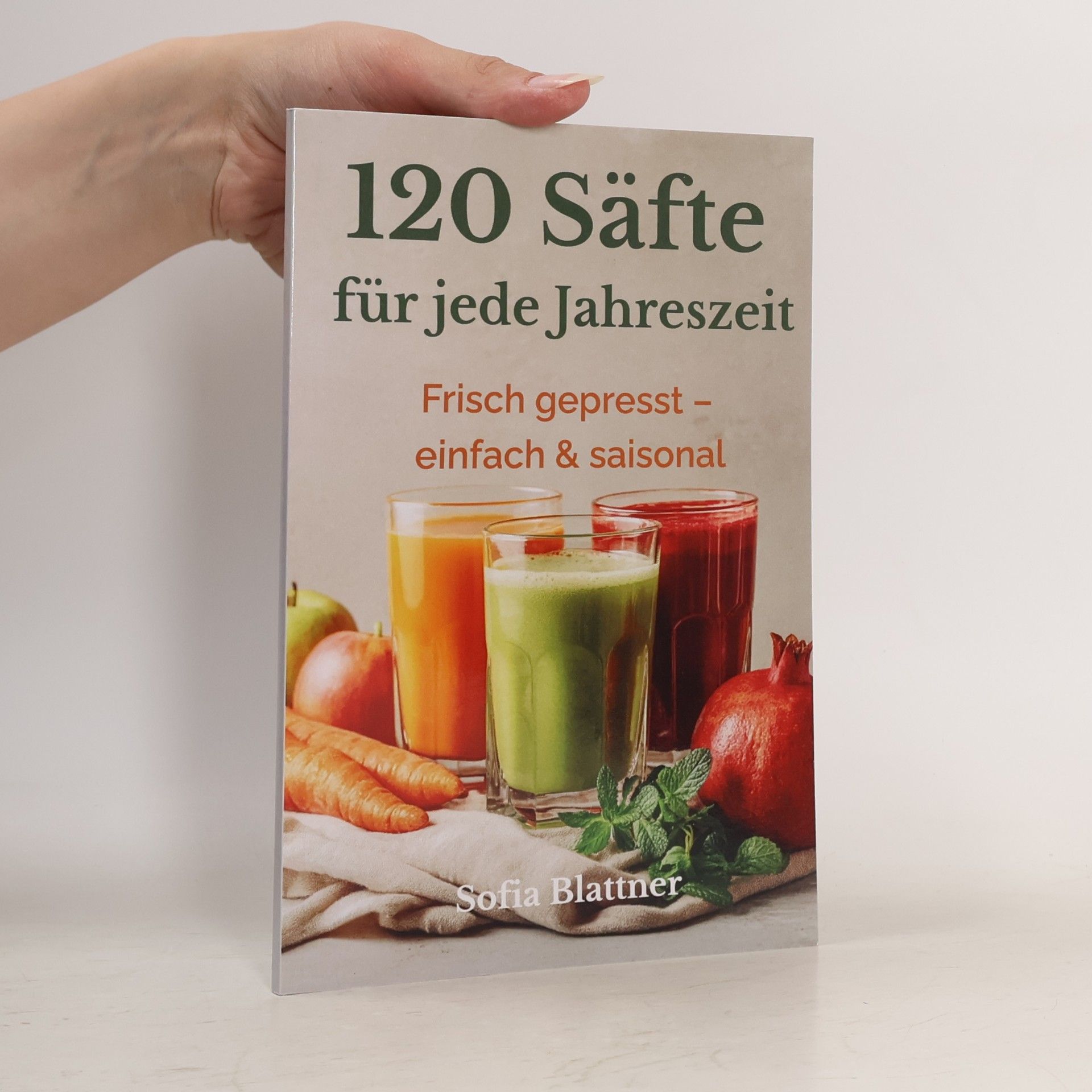 120 Säfte für jede Jahreszeit