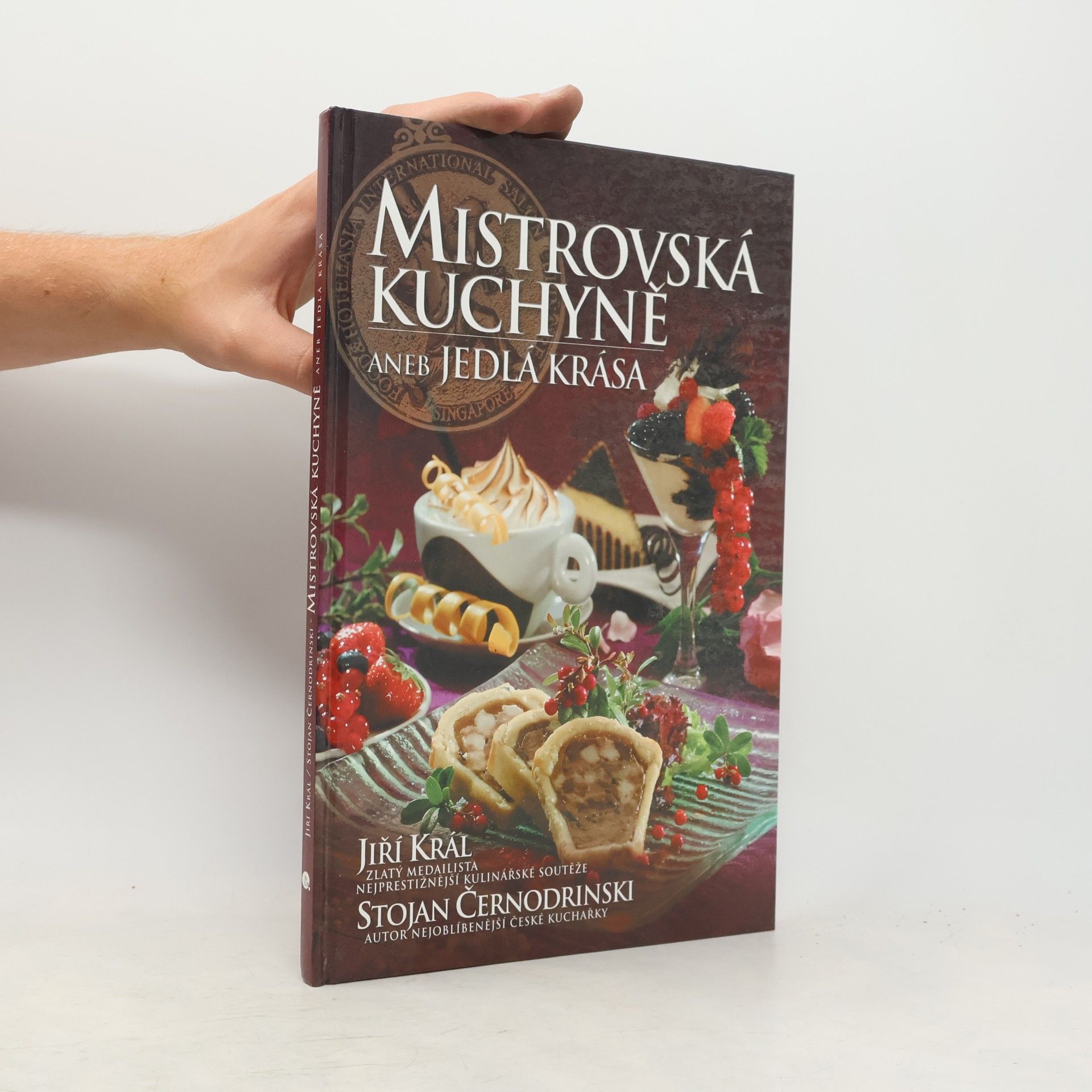 Stojan Černodrinski Mistrovská kuchyně, aneb, Jedlá krása