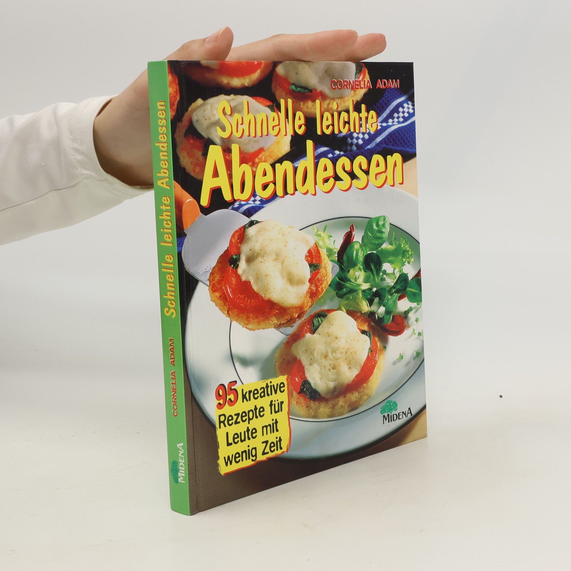 Cornelia Adam Schnelle leichte Abendessen