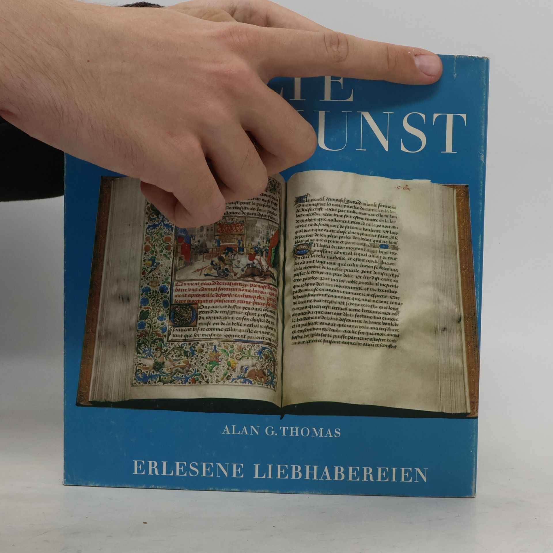 Alan G. Thomas Alte Buchkunst. Erlesene Liebhabereien