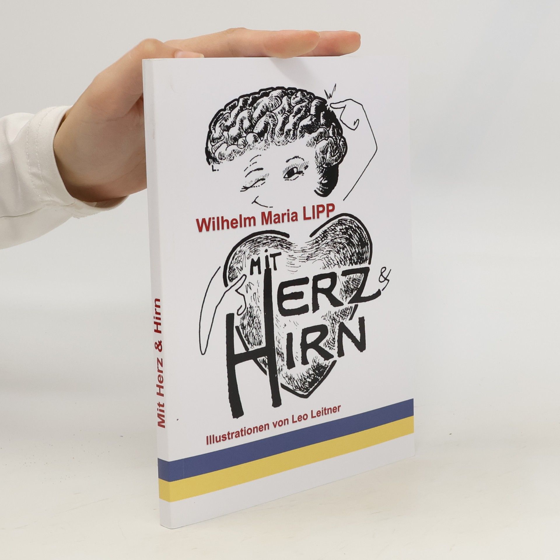 Wilhelm Maria Lipp Mit Herz & Hirn