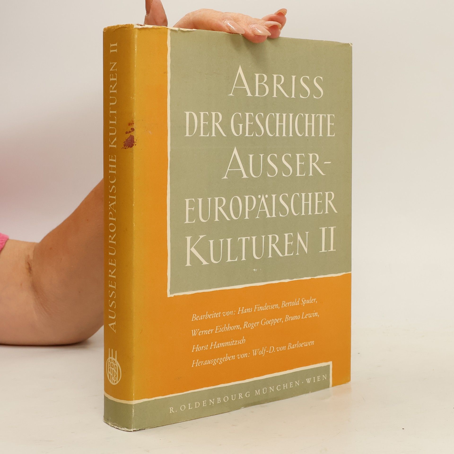 Wolf D. von Barloewen Abriss der Geschichte aussereuropäischer Kulturen II.