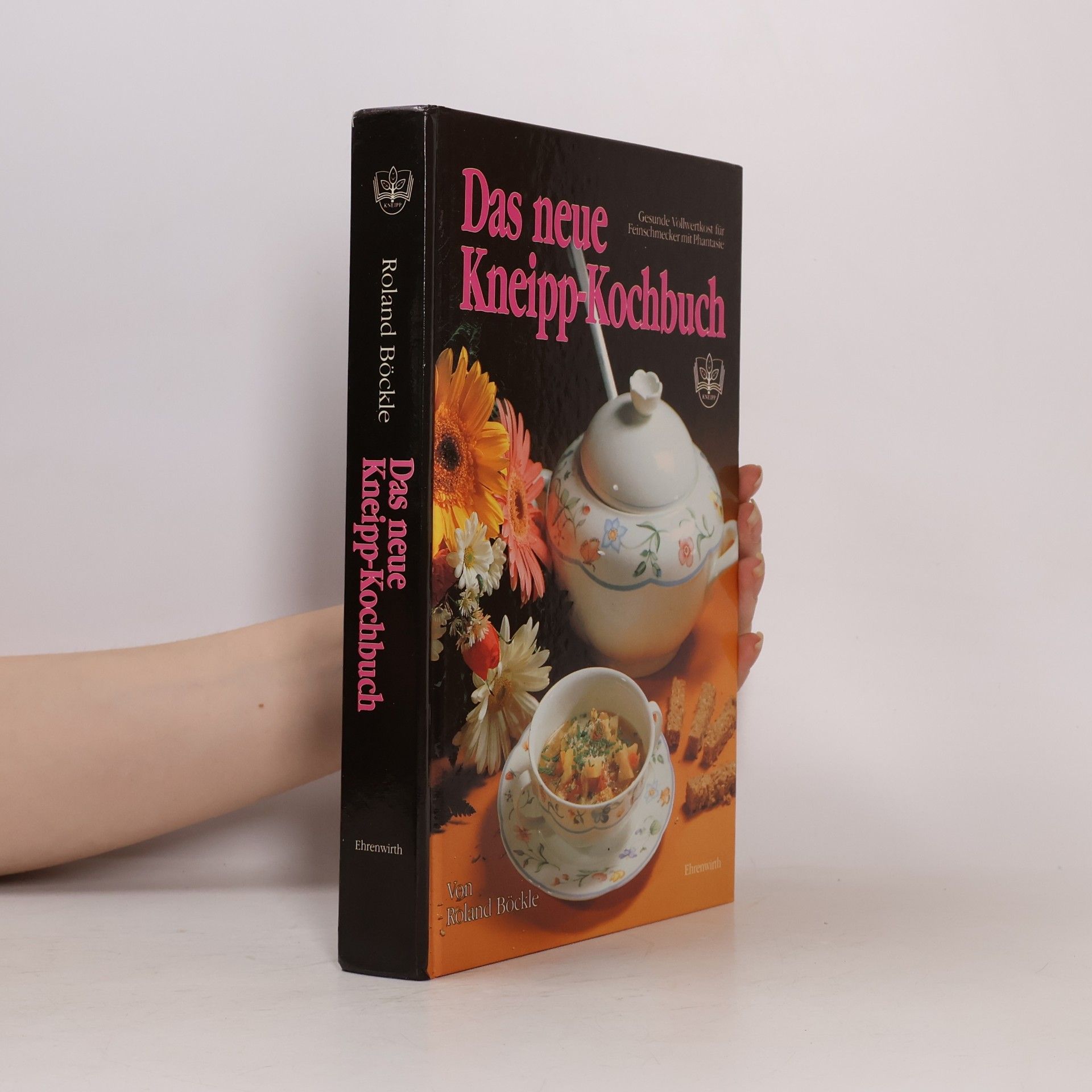 Roland Böckle Das neue Kneipp-Kochbuch