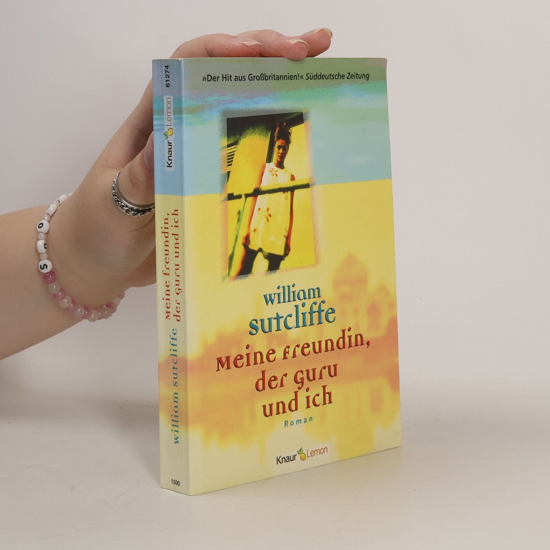 Sutcliffe William Meine Freundin, der Guru und ich