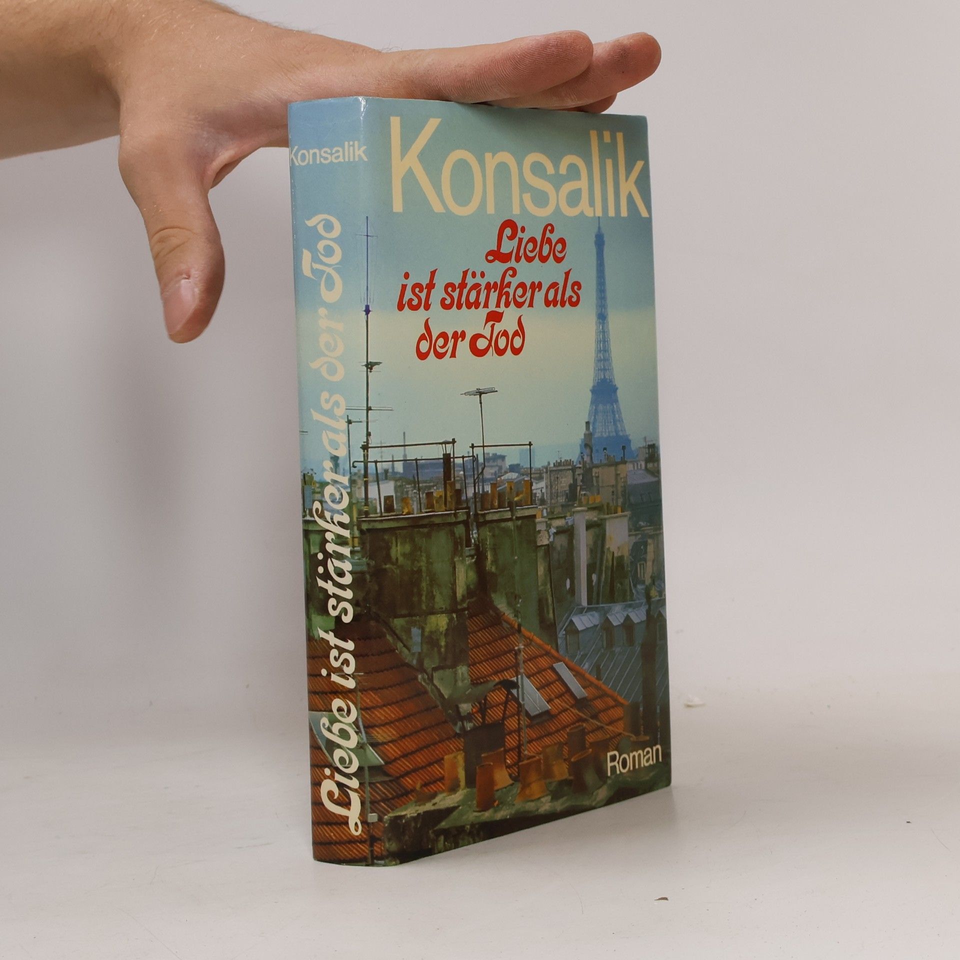 Heinz G. Konsalik Liebe ist stärker als der Tod