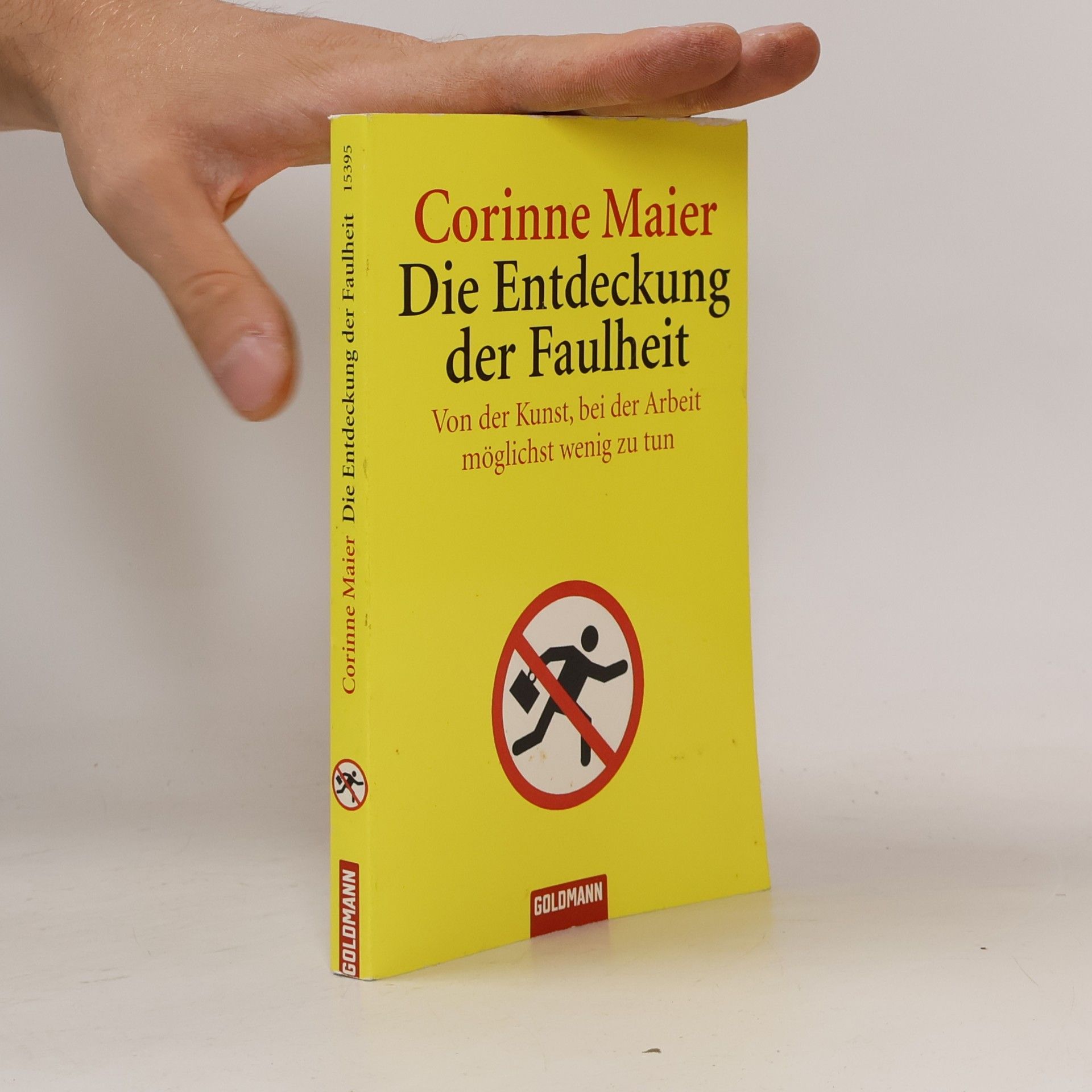 Corinne Maier Die Entdeckung der Faulheit