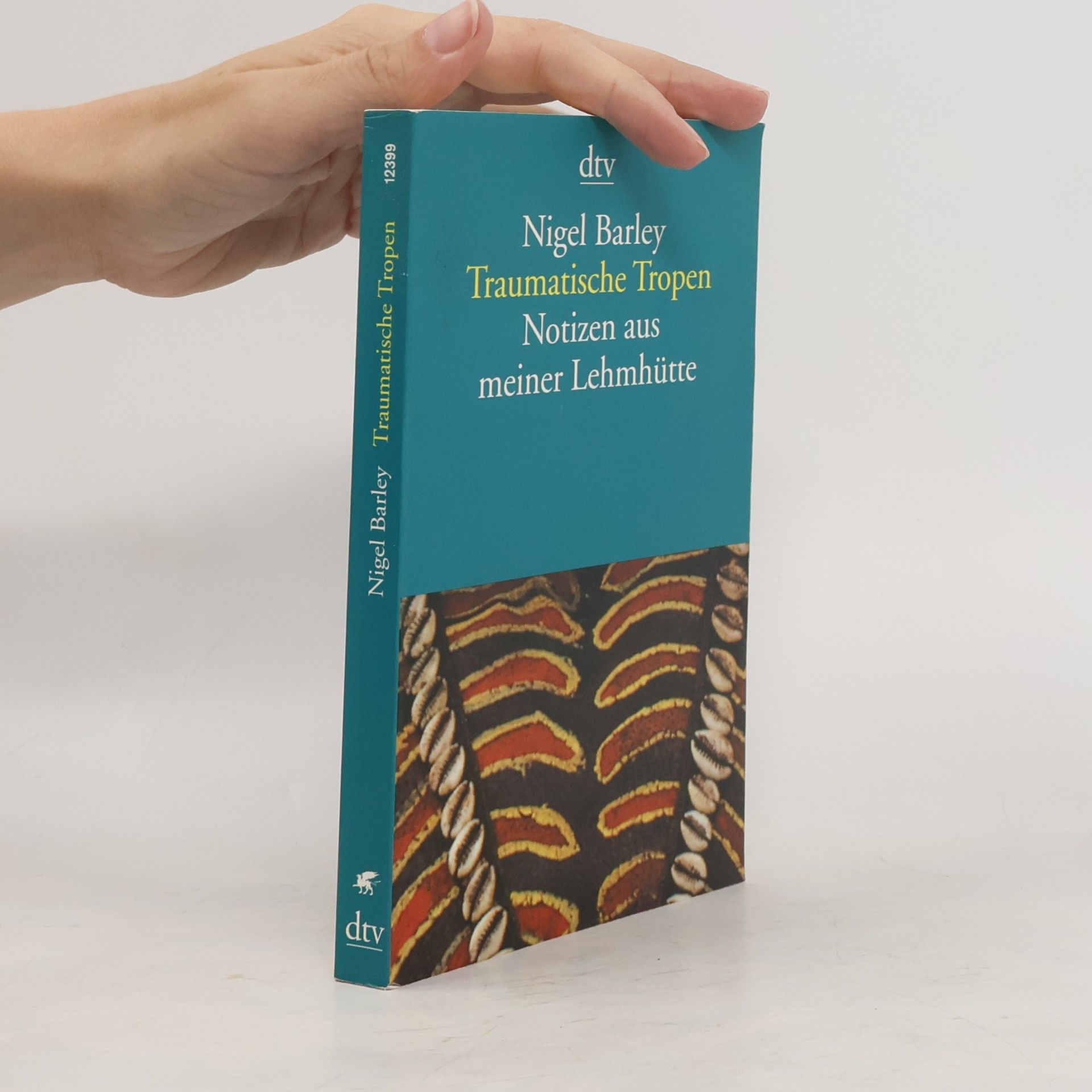 Nigel Barley Traumatische Tropen