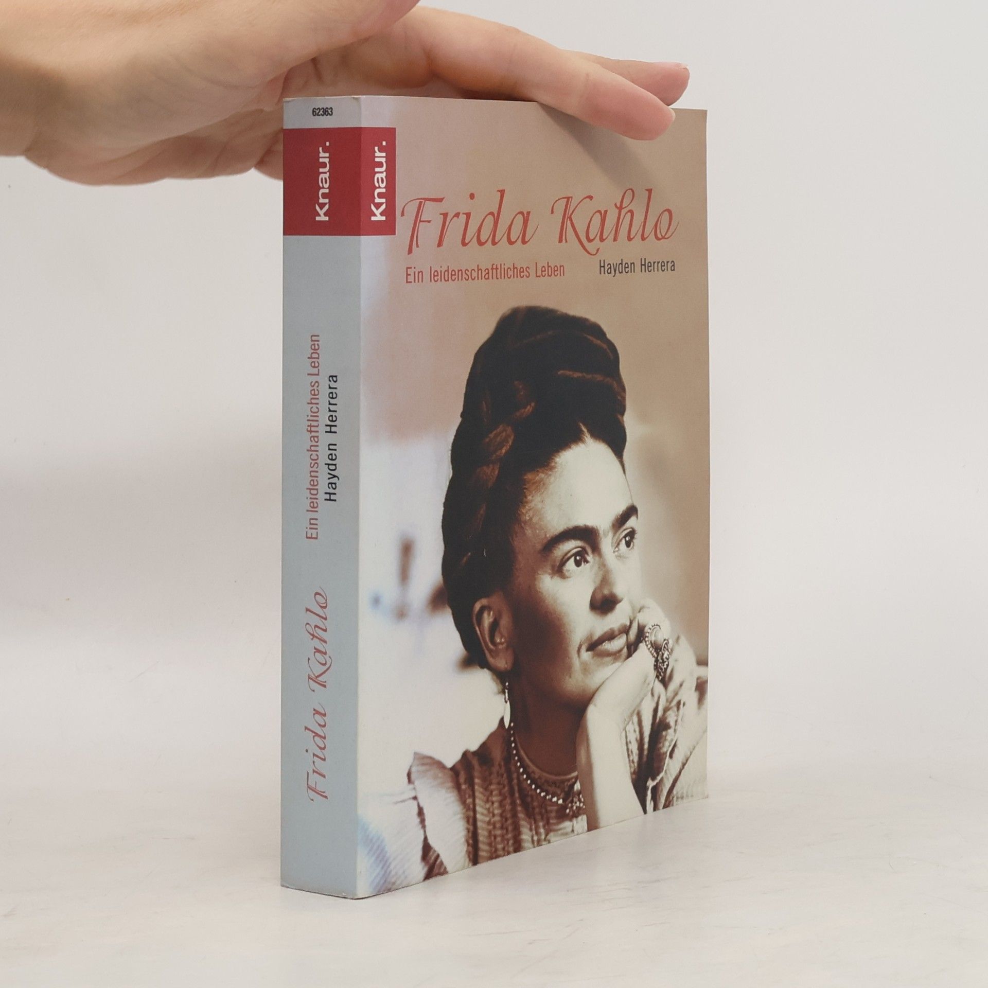 Hayden Herrera Frida Kahlo: Ein leidenschaftliches Leben