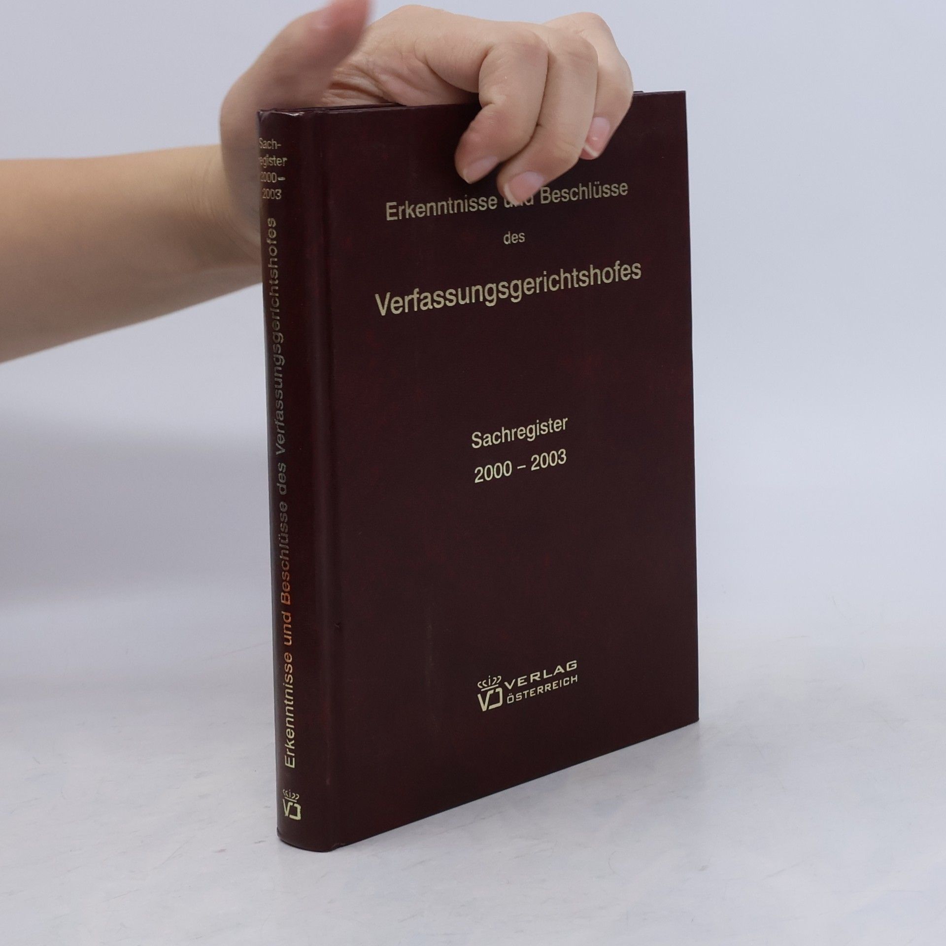 Autorenkollektiv Erkenntnisse und Beschlüsse des Verfassungsgerichtshofes