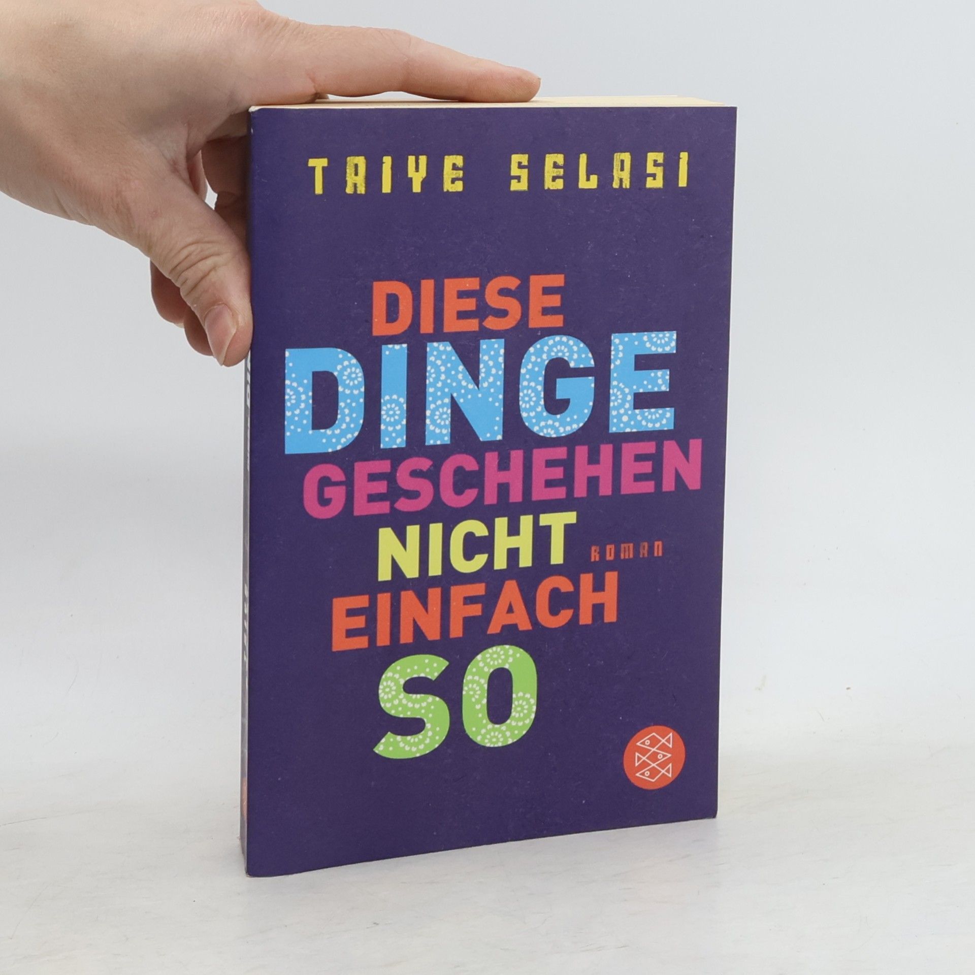 Taiye Selasi Diese Dinge geschehen nicht einfach so