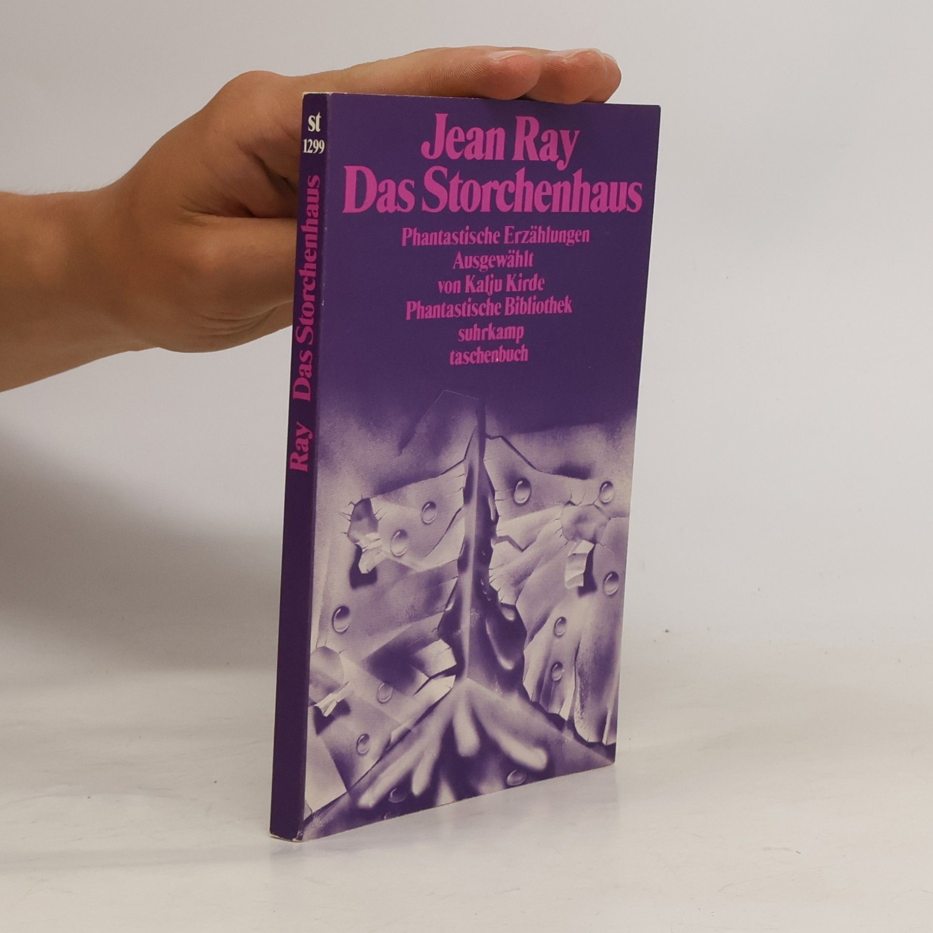 Katju Kirde Phantastische Bibliothek - 1299: Das Storchenhaus. Phantastische Erzählungen. Ausgew. v. Kalju Kirde