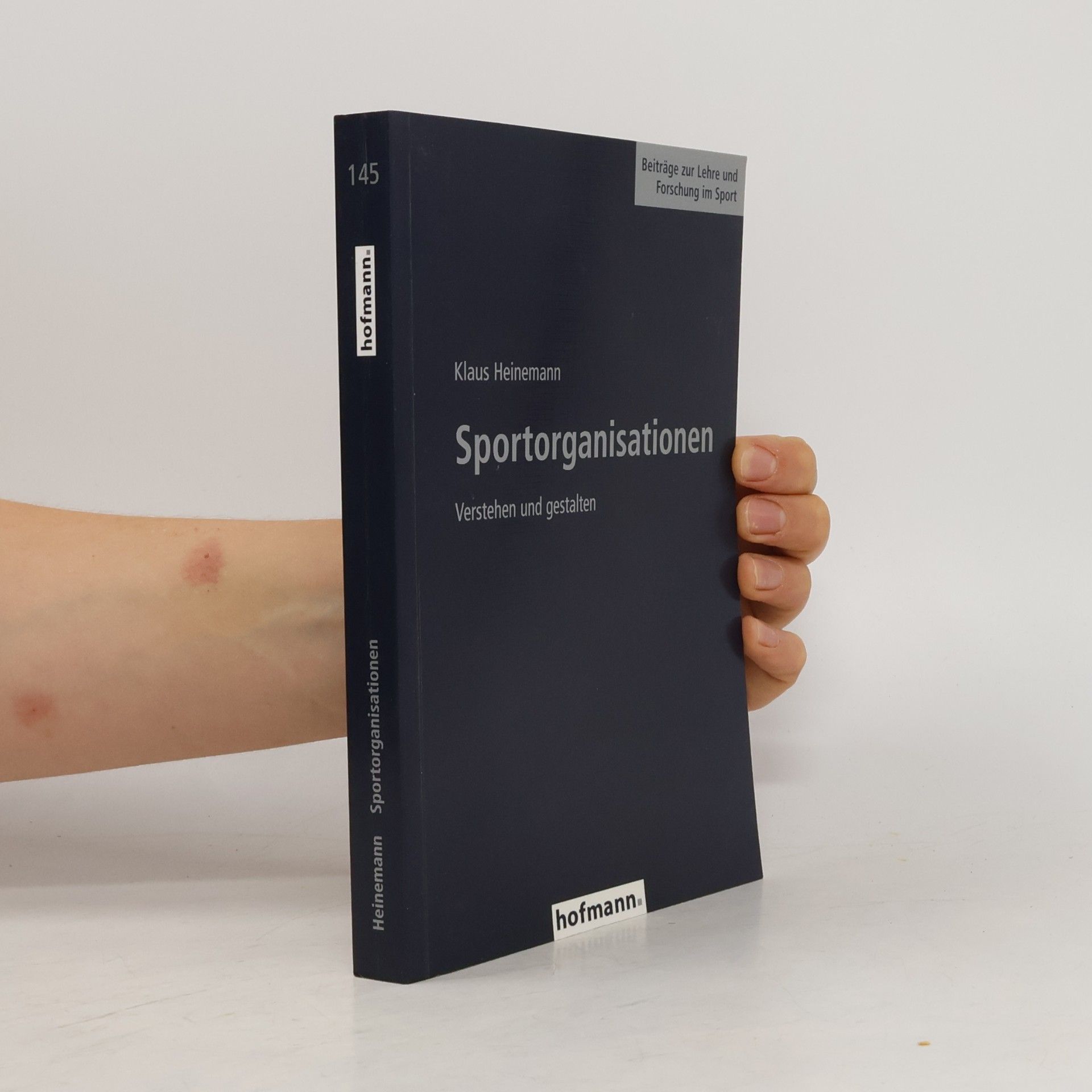 Klaus Heinemann Beiträge zur Lehre und Forschung im Sport - 145: Sportorganisationen verstehen und gestalten