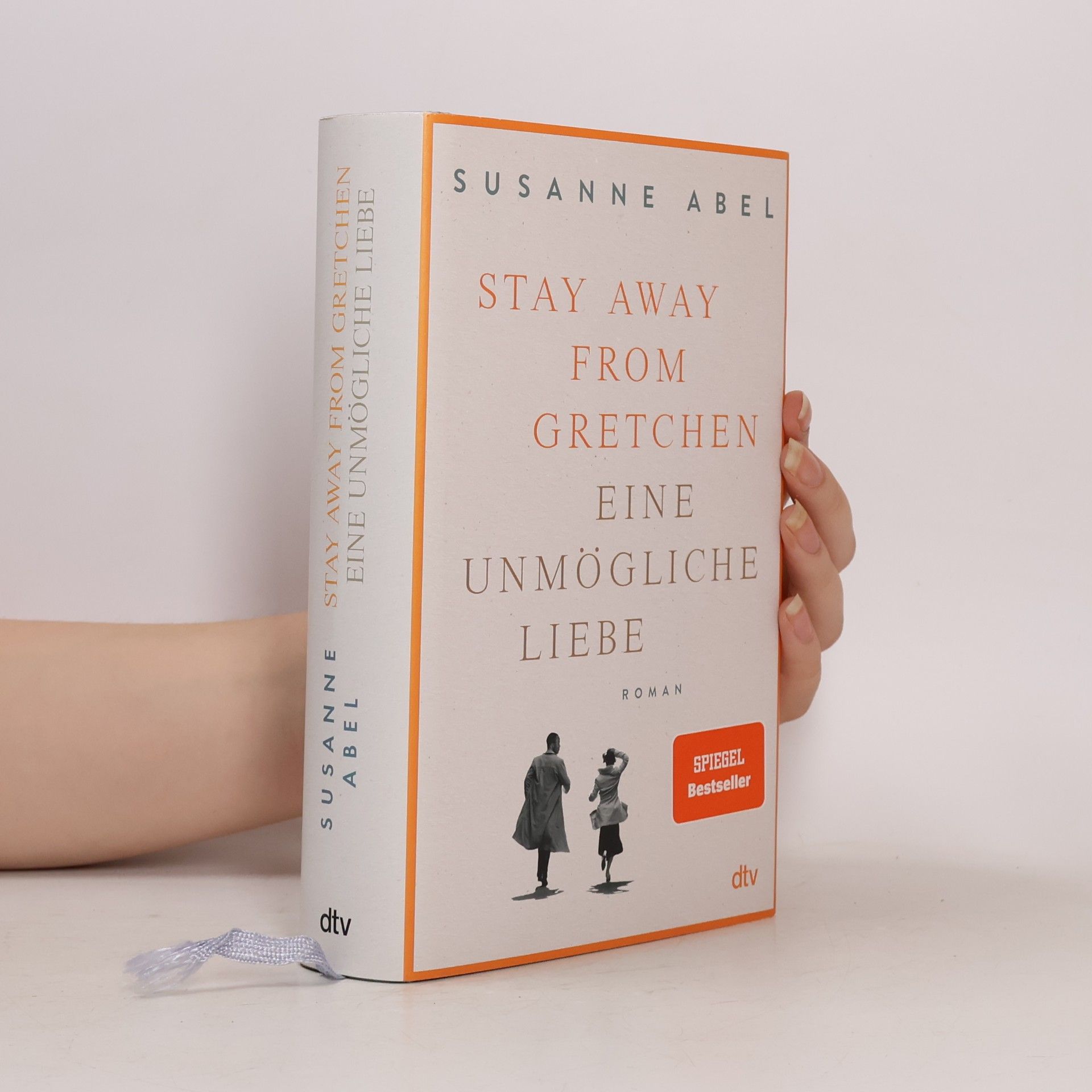 Susanne Abel Stay Away from Gretchen: Eine Unmögliche liebe
