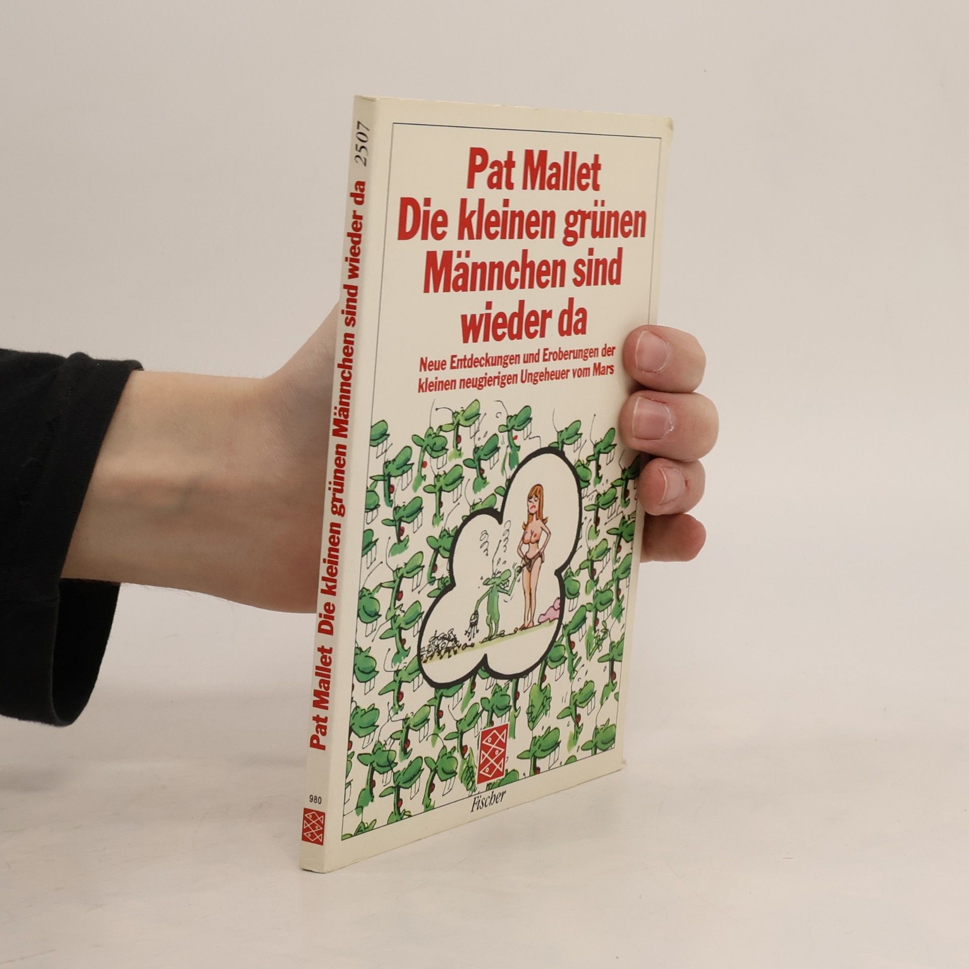 Pat Mallet Die kleinen grünen Männchen sind wieder da!