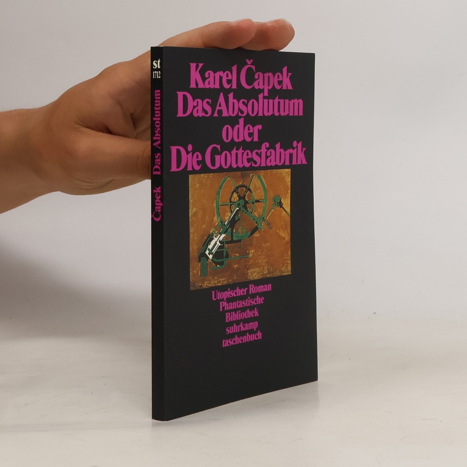 Karel Čapek Das Absolutum oder Die Gottesfabrik